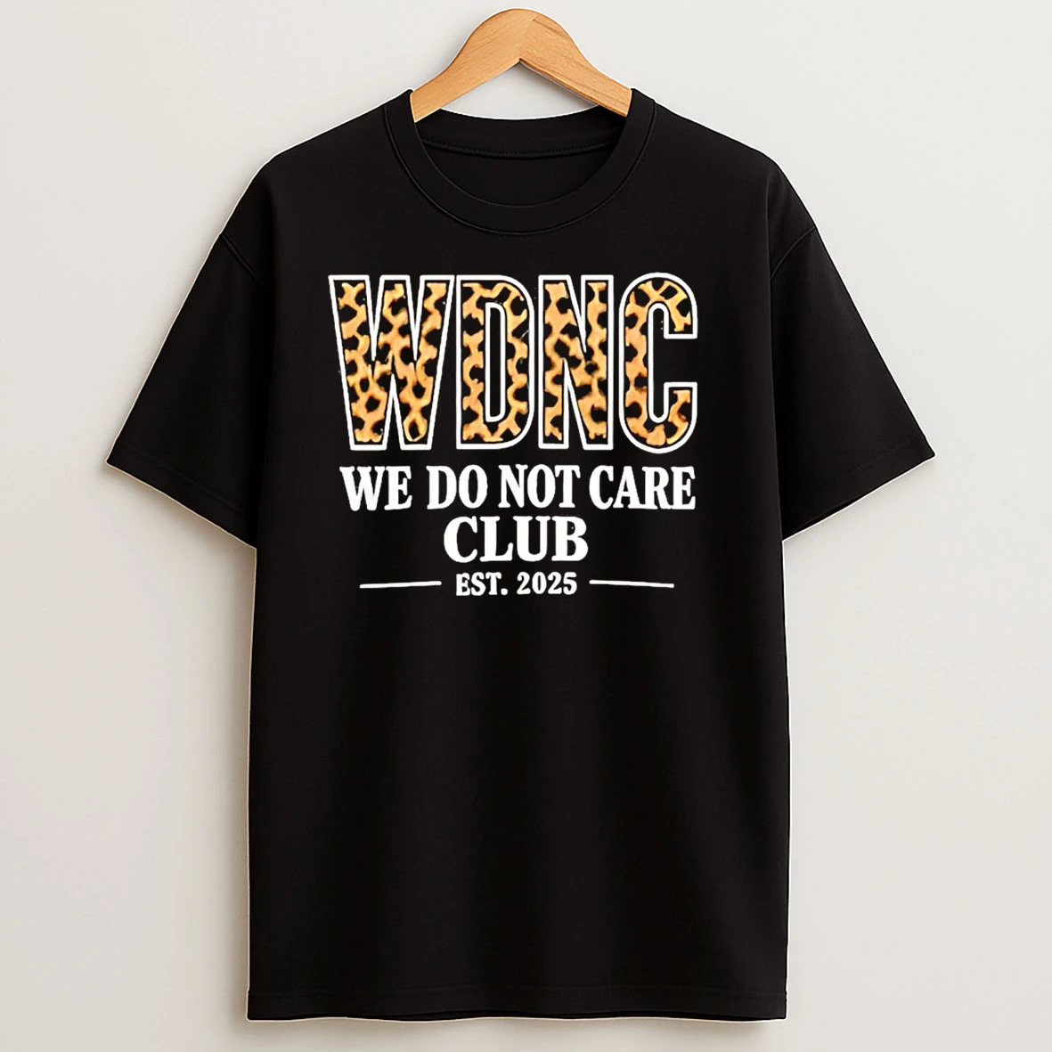 Wdnc We Do Not Care Club Est 2025 T Shirts