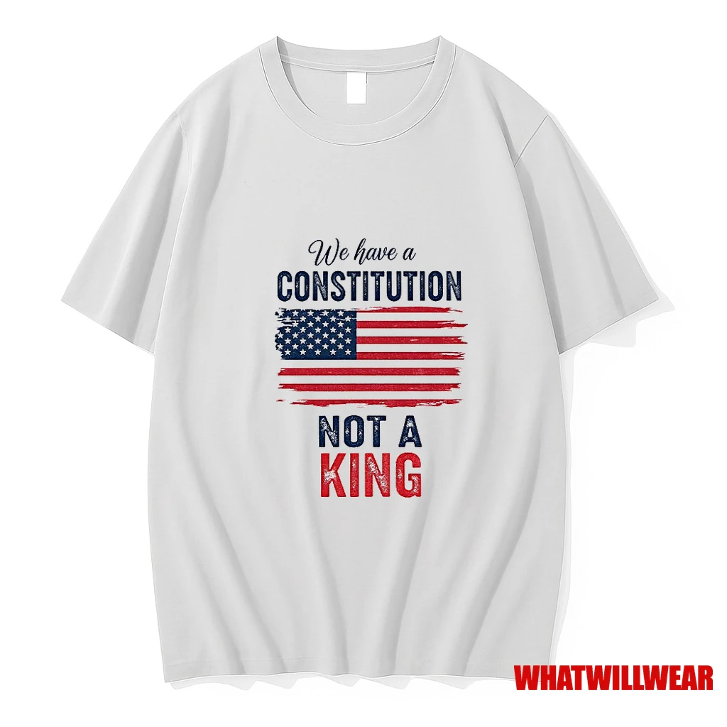 We Have A Constitution Not A King American Flag Shirts