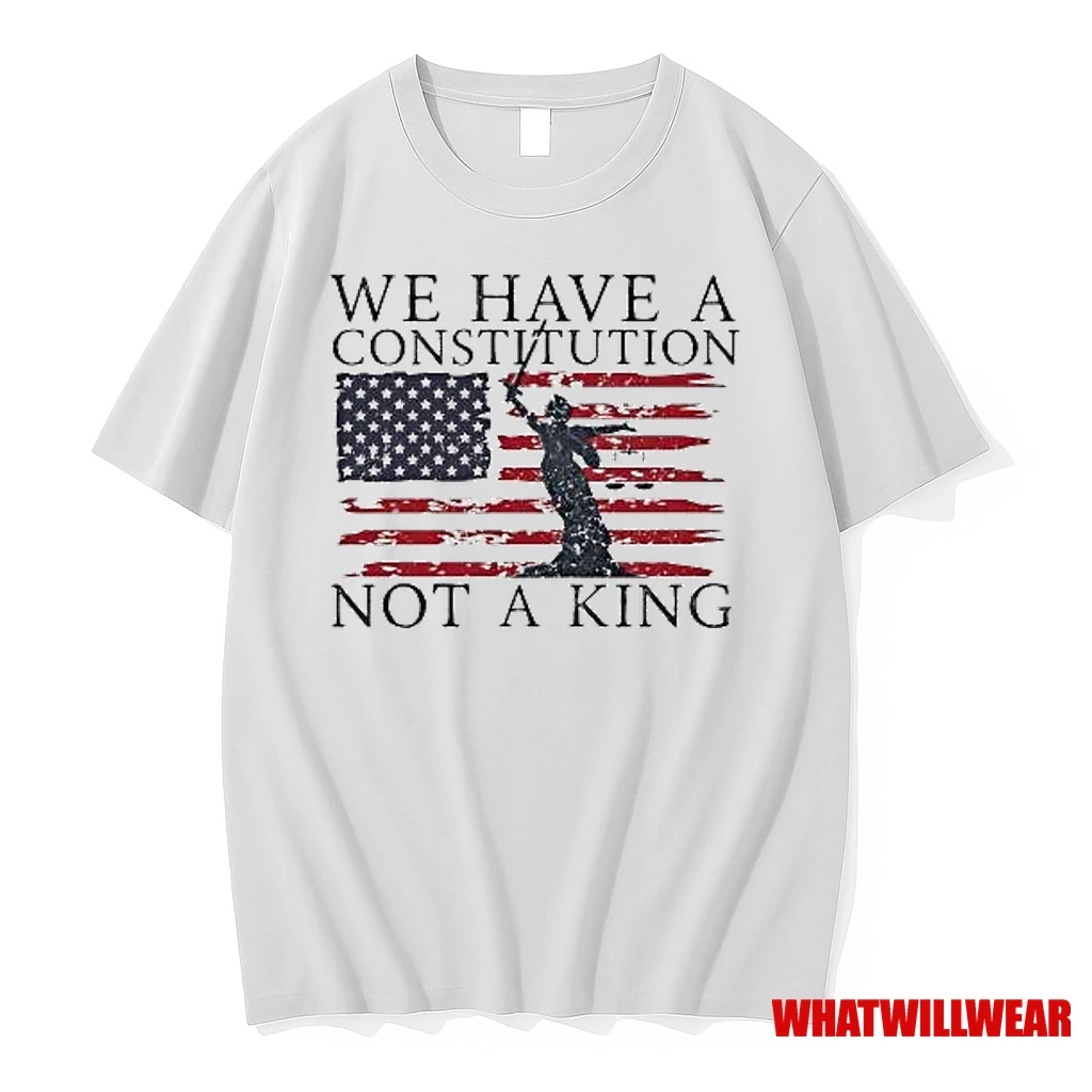 We Have A Constitution Not A King Anti Fascist Usa Flag Shirts