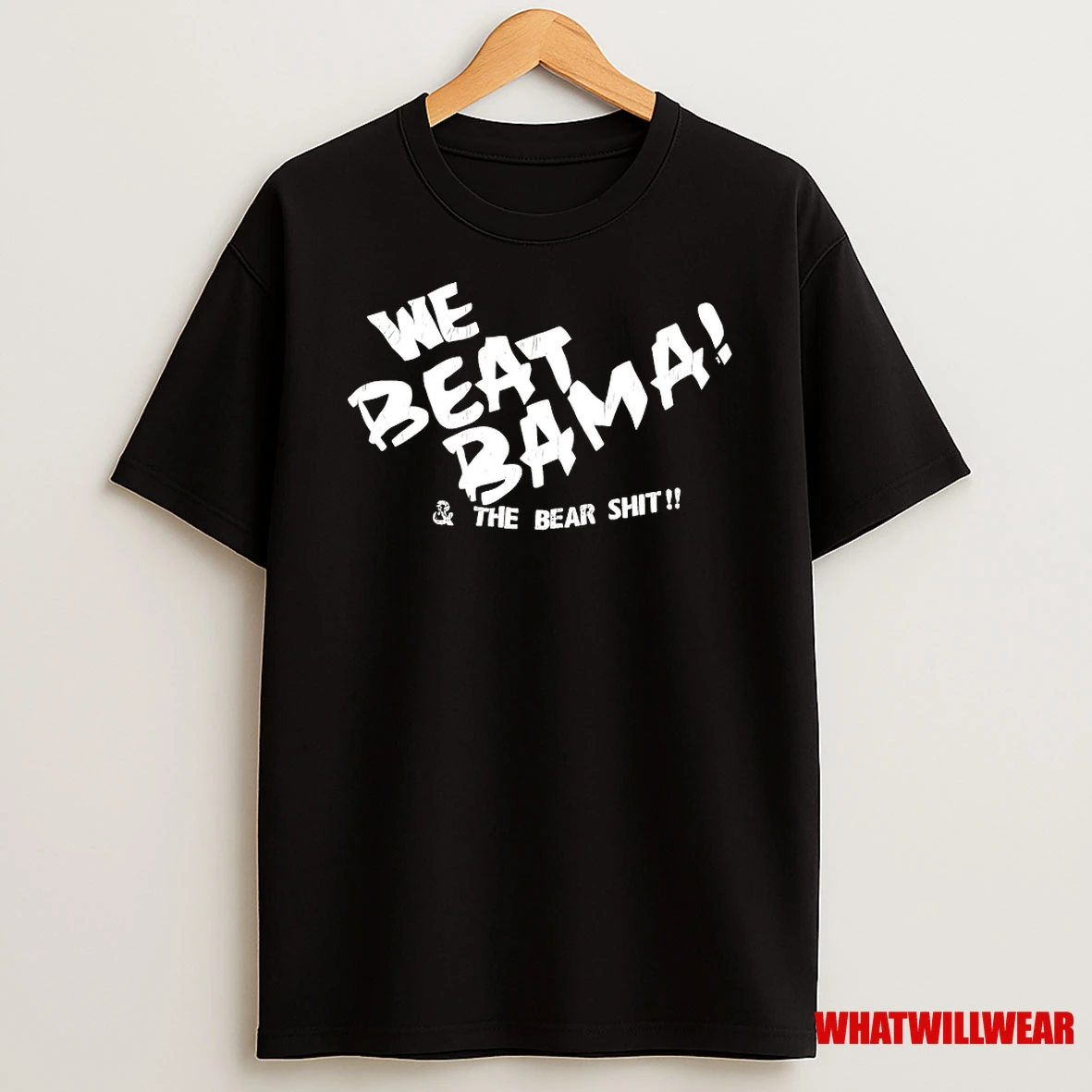 We Beat Bama And The Bear Shit Shirts