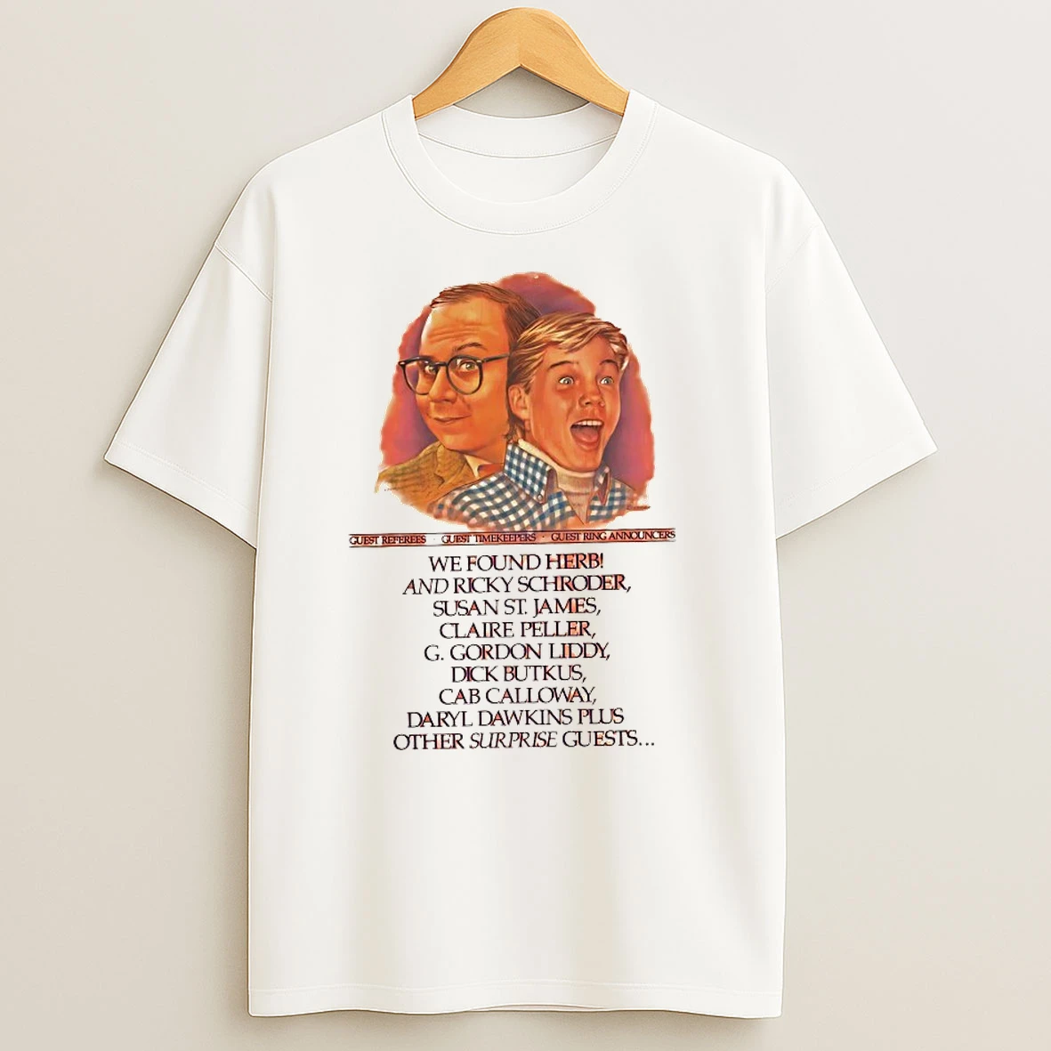 We Found Herb And Ricky Schroder Susan St James T Shirts
