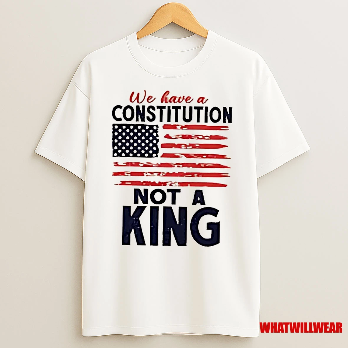 We Have A Constitution Not A Kings Day Trump Shirts
