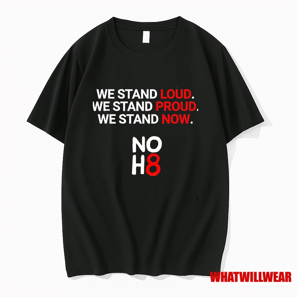 We Stand Loud We Stand Proud We Stand Now Noh8 No Kings Shirts
