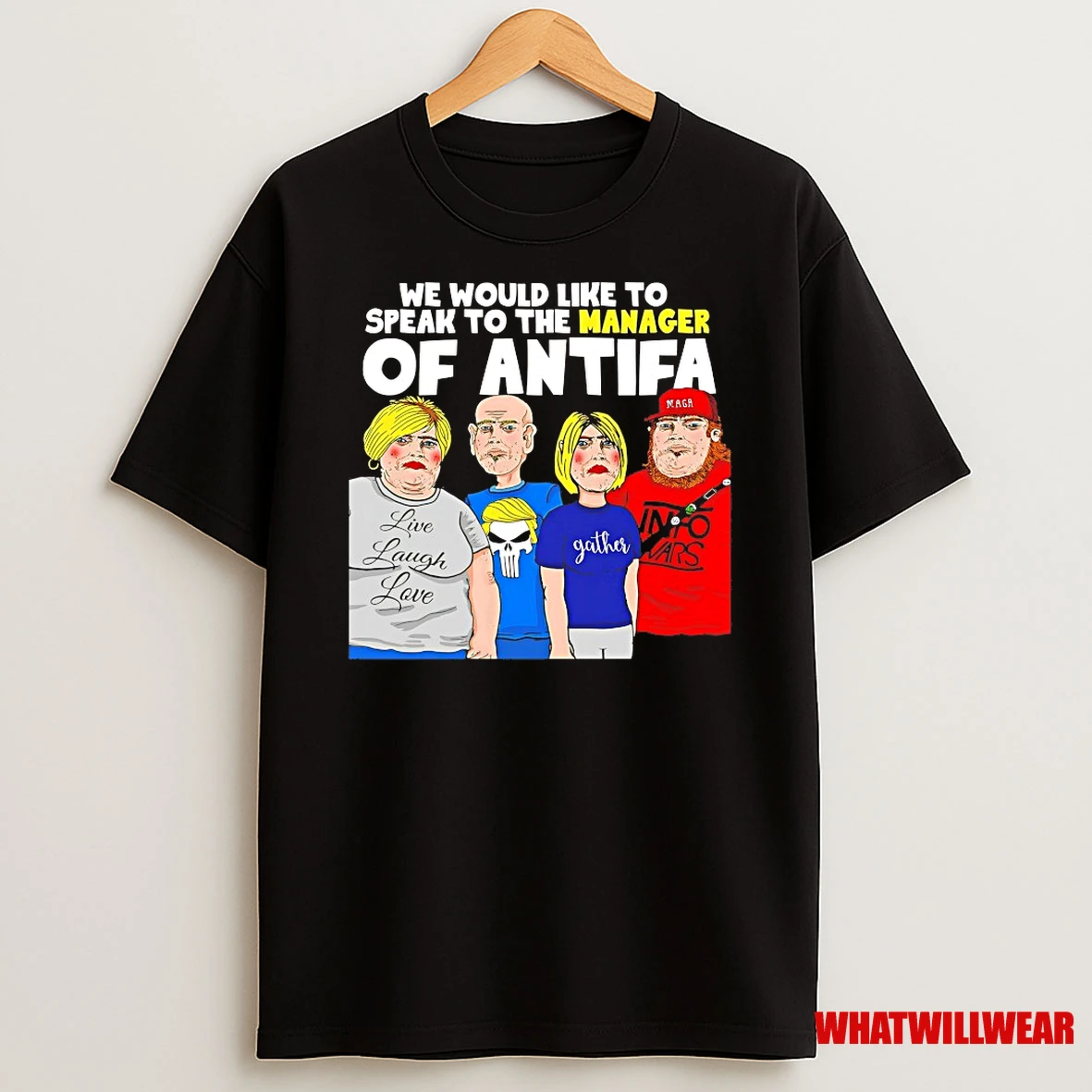 We Would Like To Speak To The Manager Of Antifa Shirts