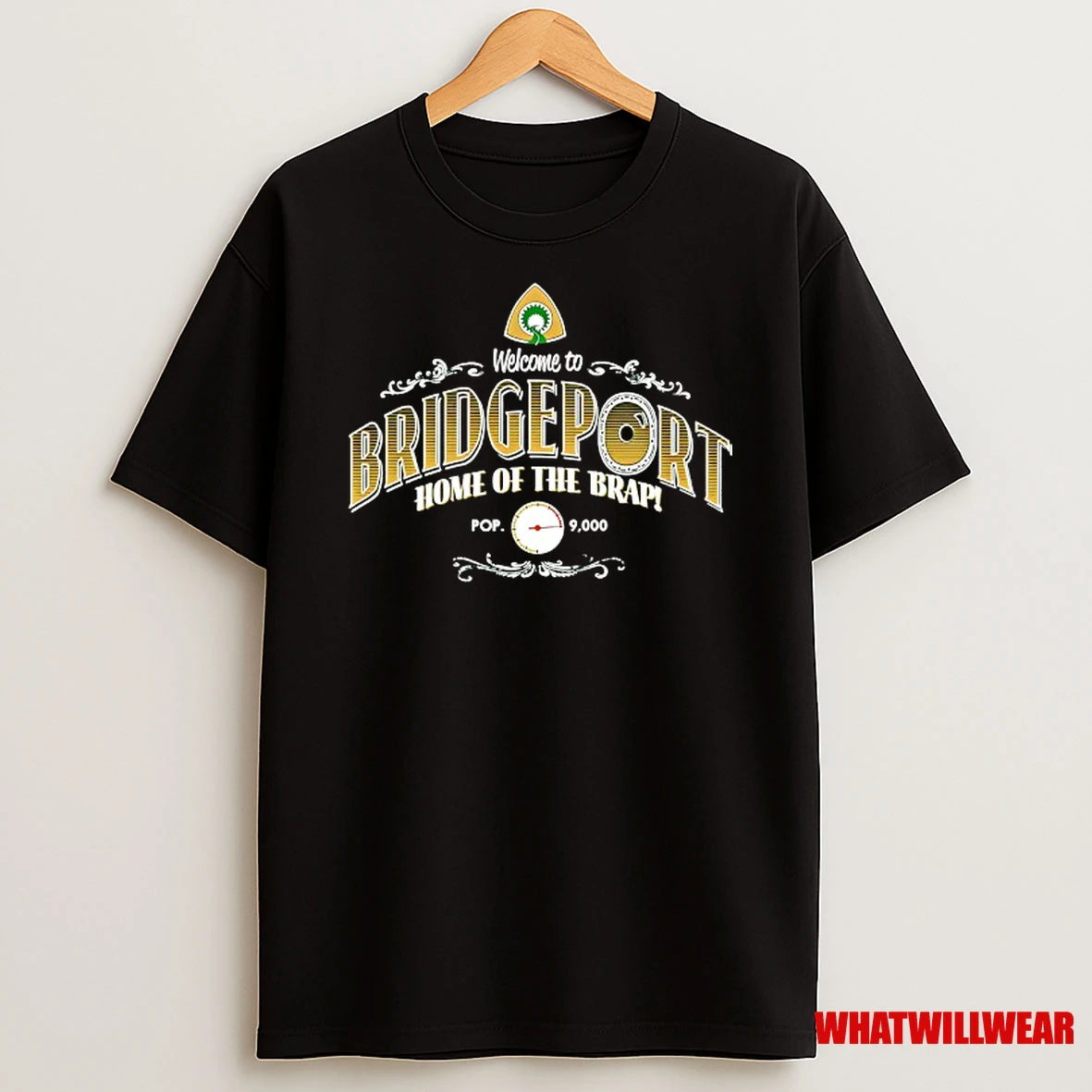 Welcome To Bridgeport Home Of The Brap Shirts