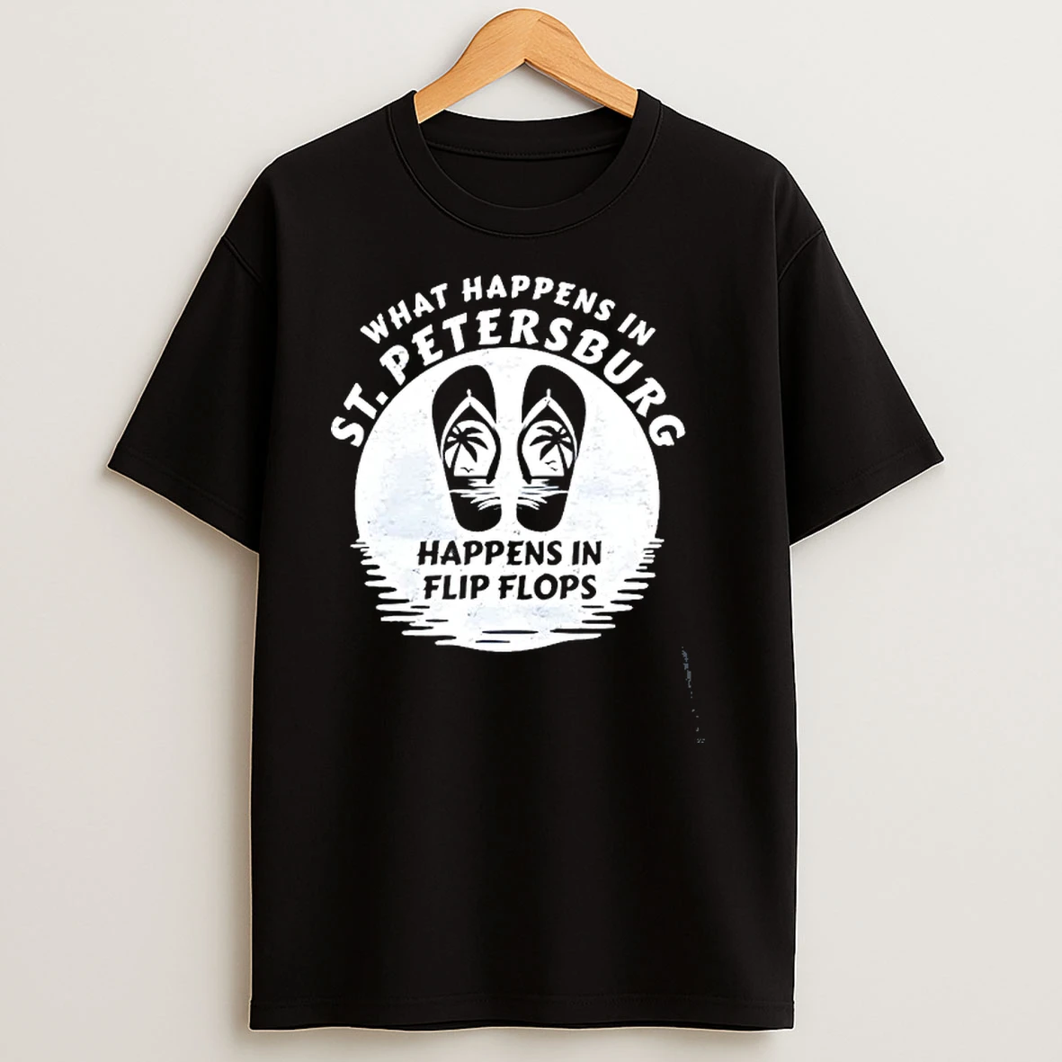 What Happens In St Peterburg Happens In Flip Flops T Shirts