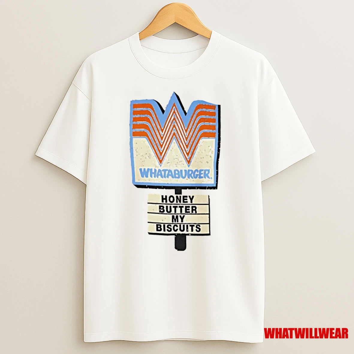 Whataburger Honey Butter My Biscuits Shirts