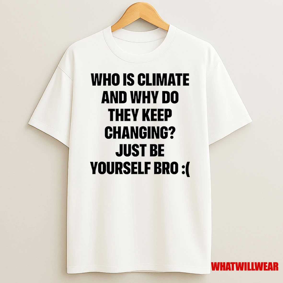 Who Is Climate And Why Do They Keep Changing Shirts