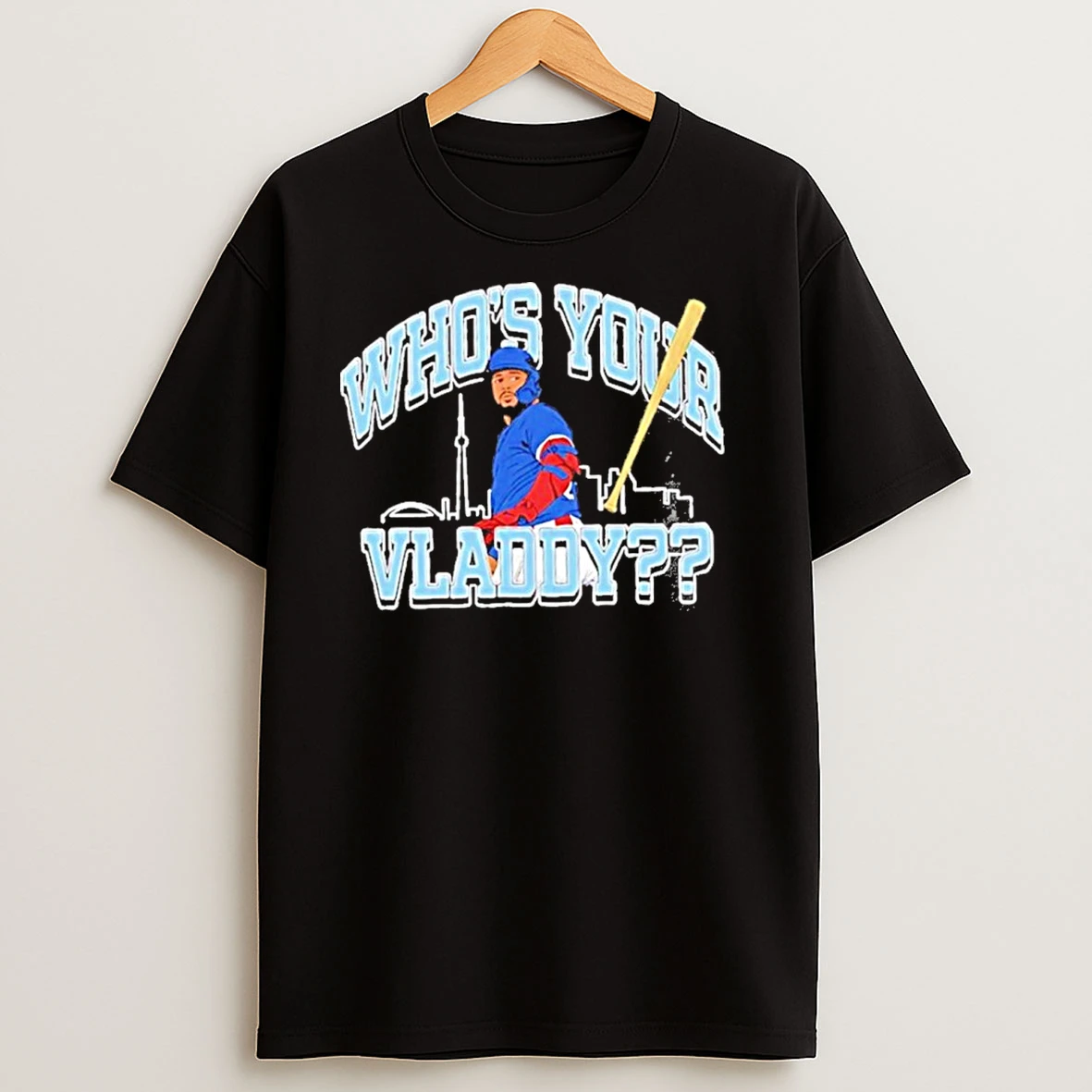 Whos Your Vladdy Toronto Blue Jays T Shirts