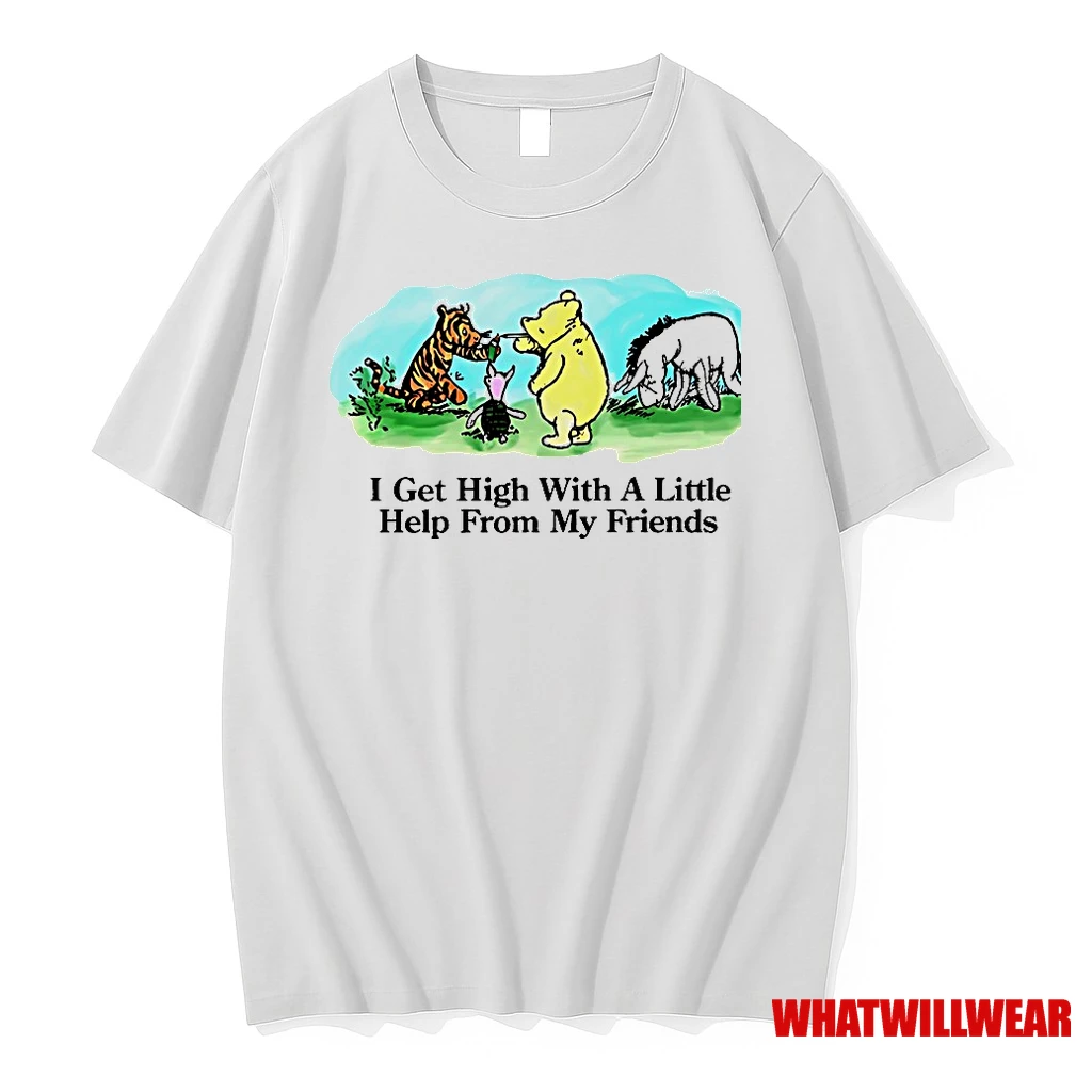 Winnie The Pooh I Get High With A Little Help From My Friends Shirts