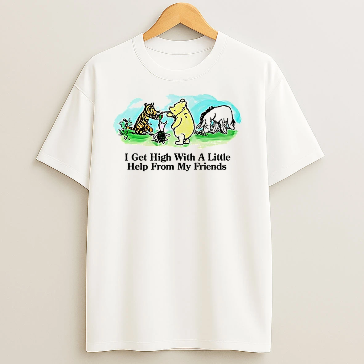 Winnie The Pooh Cartoon I Get High With A Little Help From My Friends T Shirts
