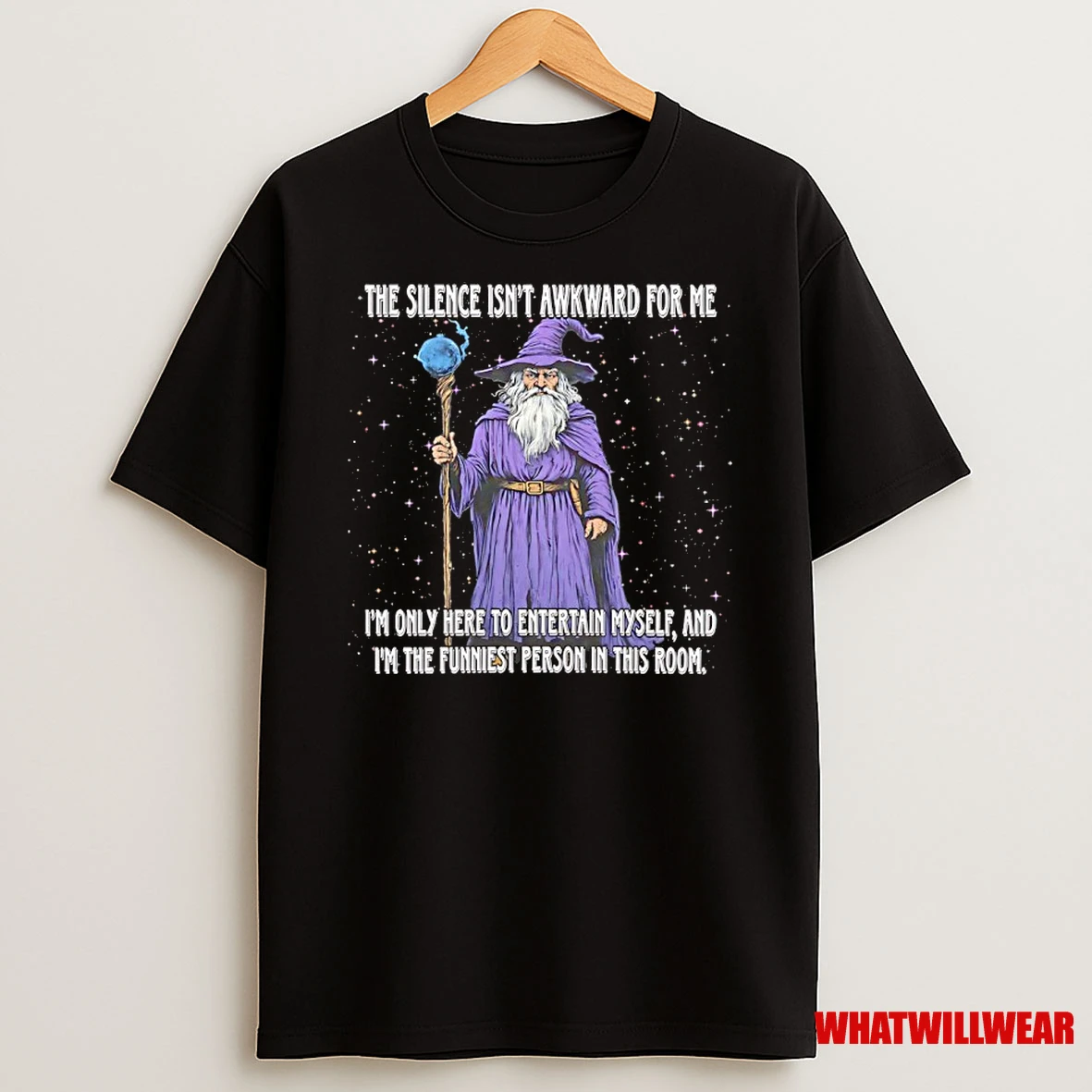 Wizard The Silence Isnt Awkward For Me Im Only Here To Entertain Myself And Im The Funniest Person In This Room Shirts