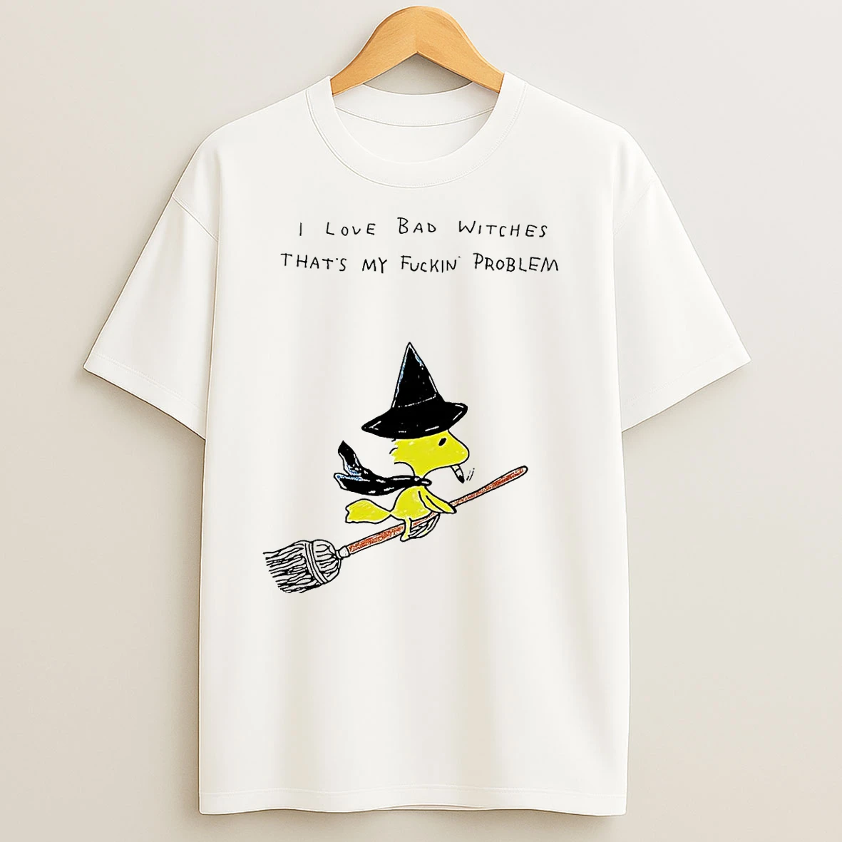 Woodstock I Love Bad Witches Thats My Fuckin Problem T Shirts