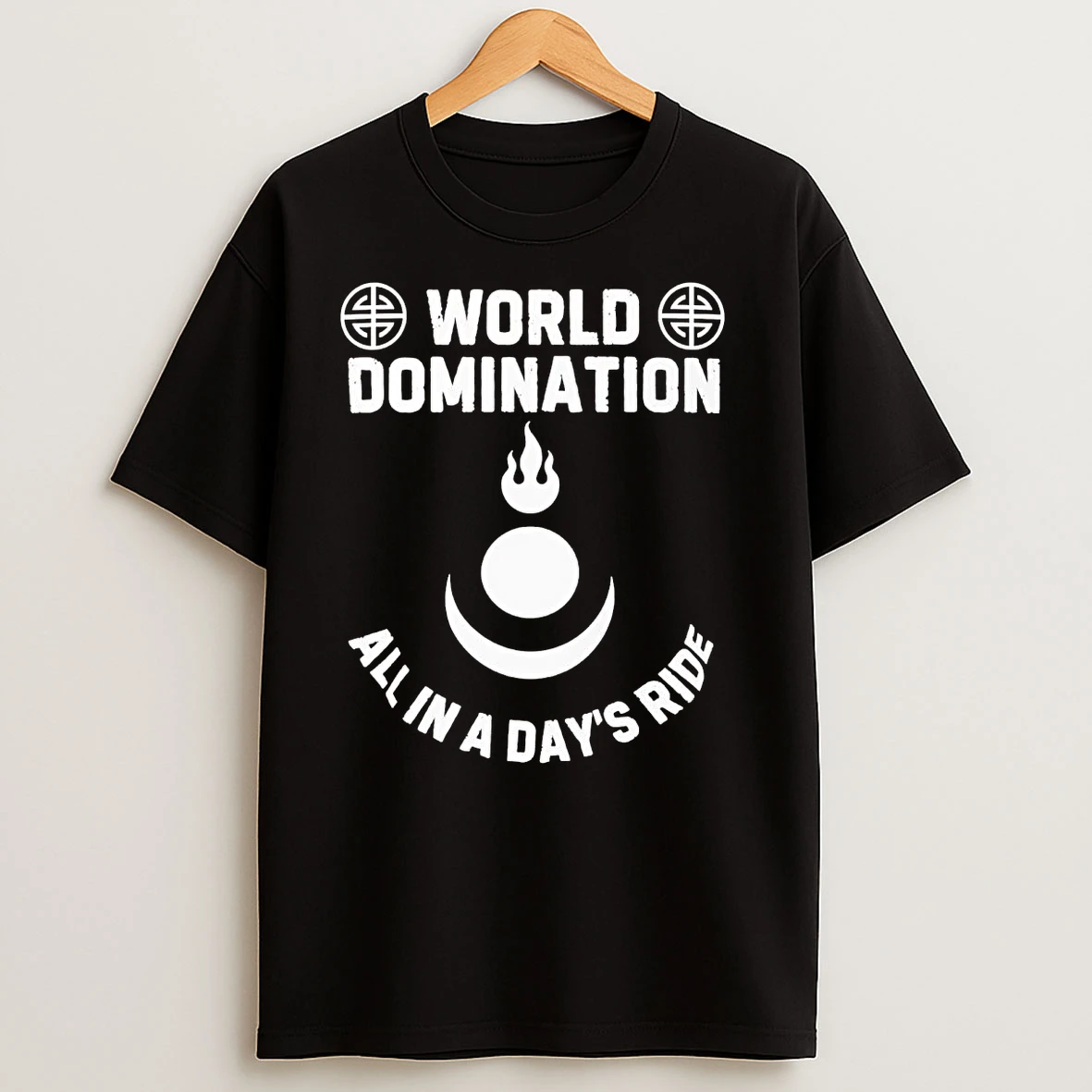 World Domination All In A Days Ride T Shirts