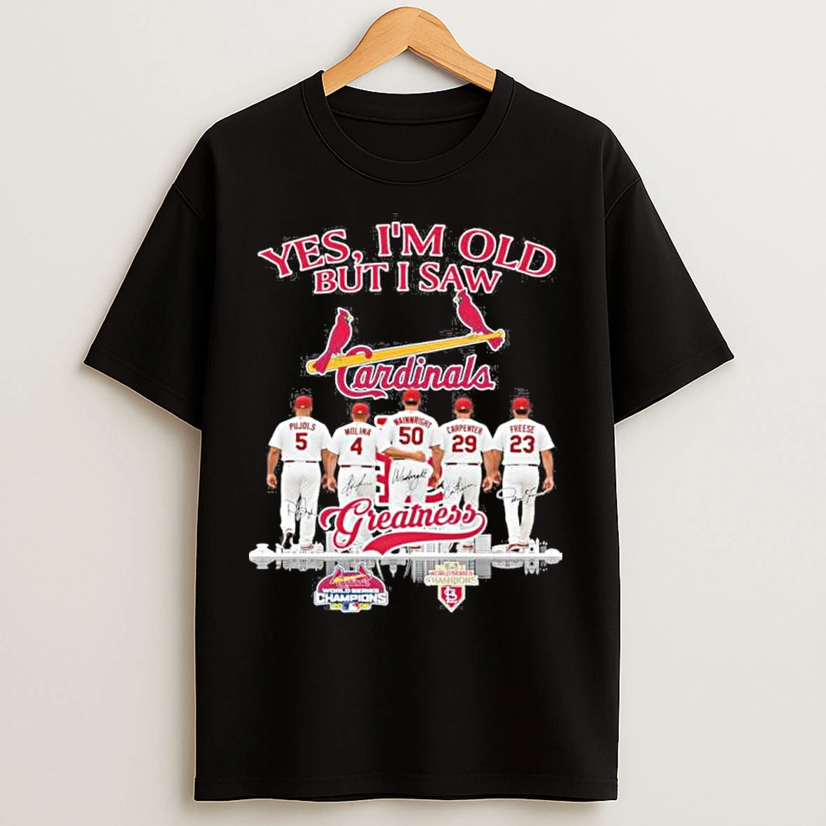 Yes Im Old But I Saw St Louis Cardinals Legends Greatness Signatures T Shirts