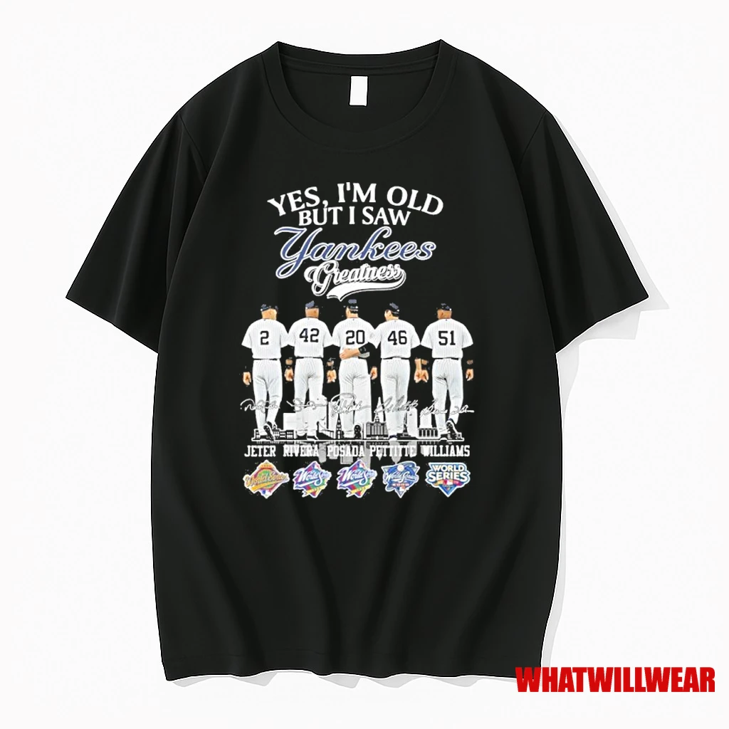 Yes Im Old But I Saw Yankees Greatness Player Signature Jeter Rivera Posada Pettitte Williams Shirts