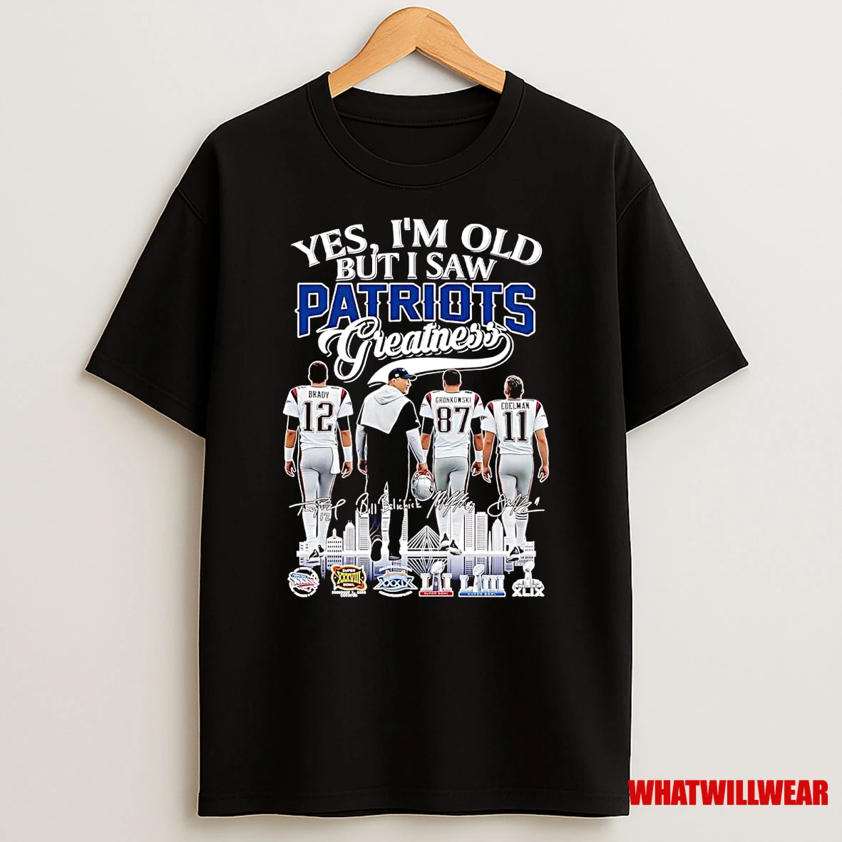 Yes Im Old But I Saw Ne Patriots Greatness Signatures Shirts