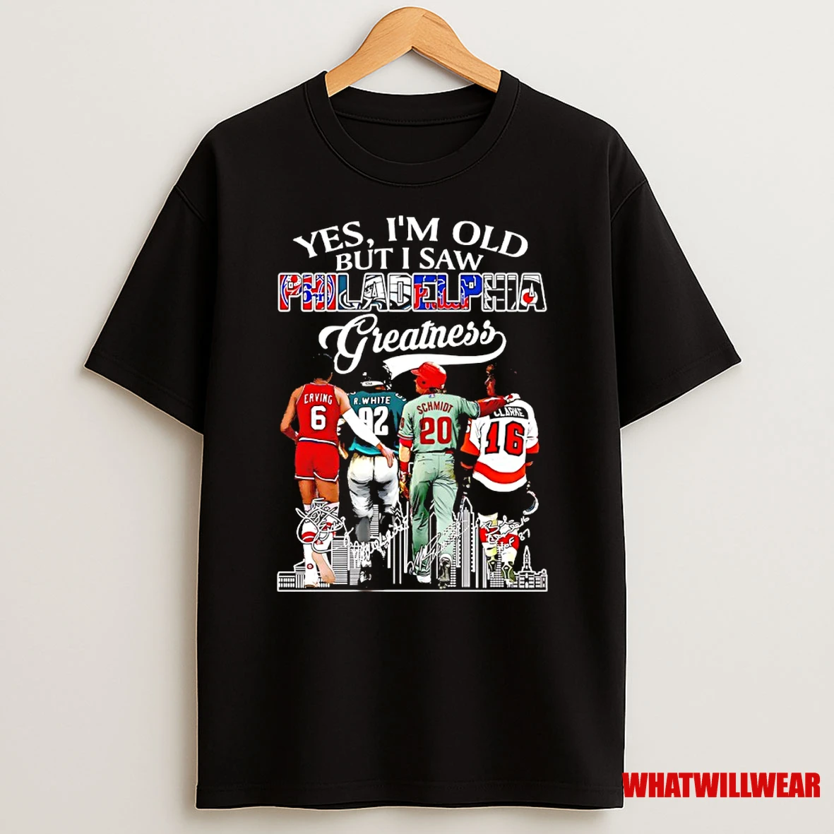 Yes Im Old But I Saw Philadelphia Greatness Signatures Shirts