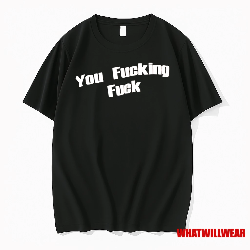 You Fucking Fuck Trump Shirts