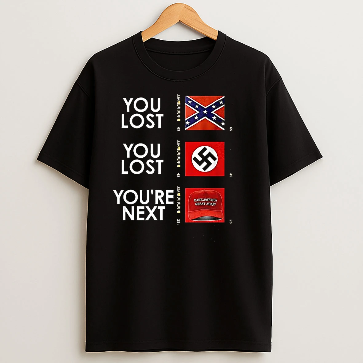 You Lost You Lost Youre Next Flag T Shirts