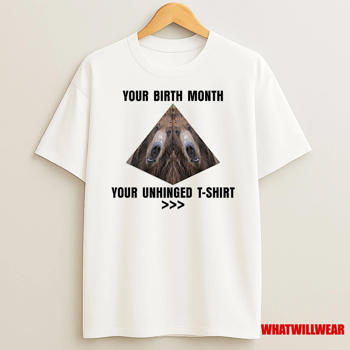 Your Birth Month Your Unhinged Shirts