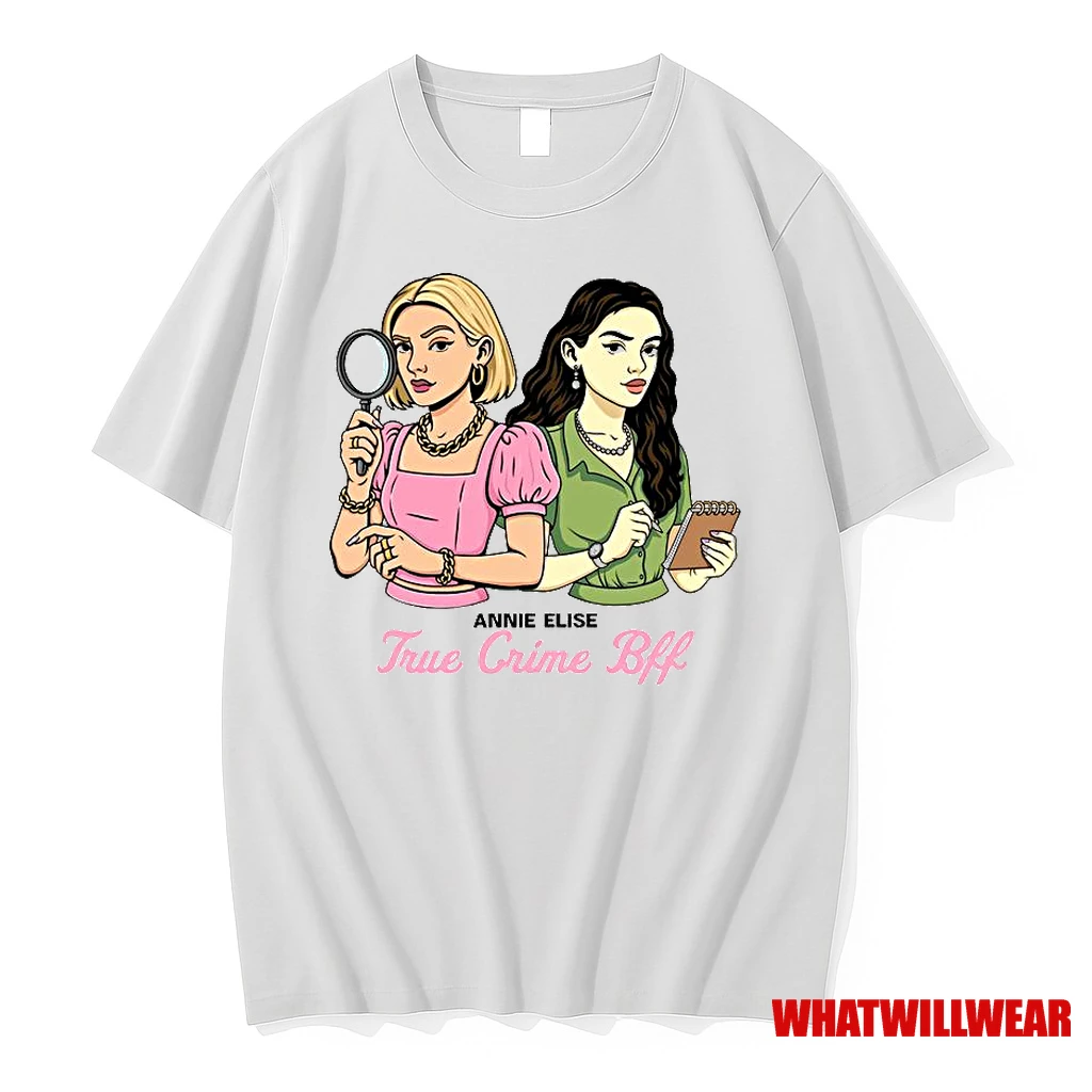 Annie Elise True Crime Bff Shirts