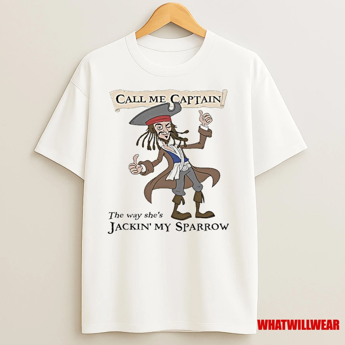 Call Me Captain The Way Shes Jackin My Sparrow Shirts