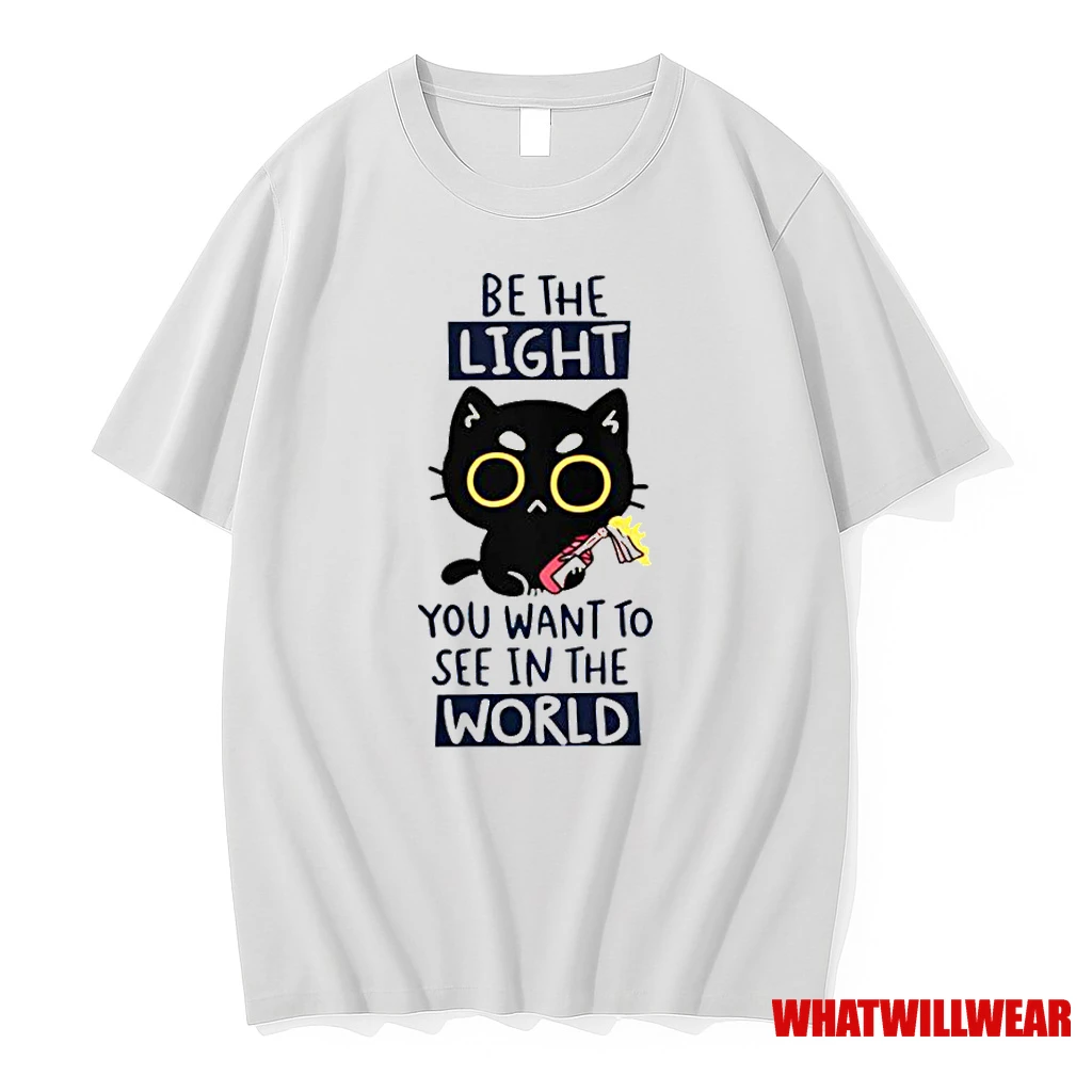 Cat Be The Light You Want To See In The World Classic Shirts
