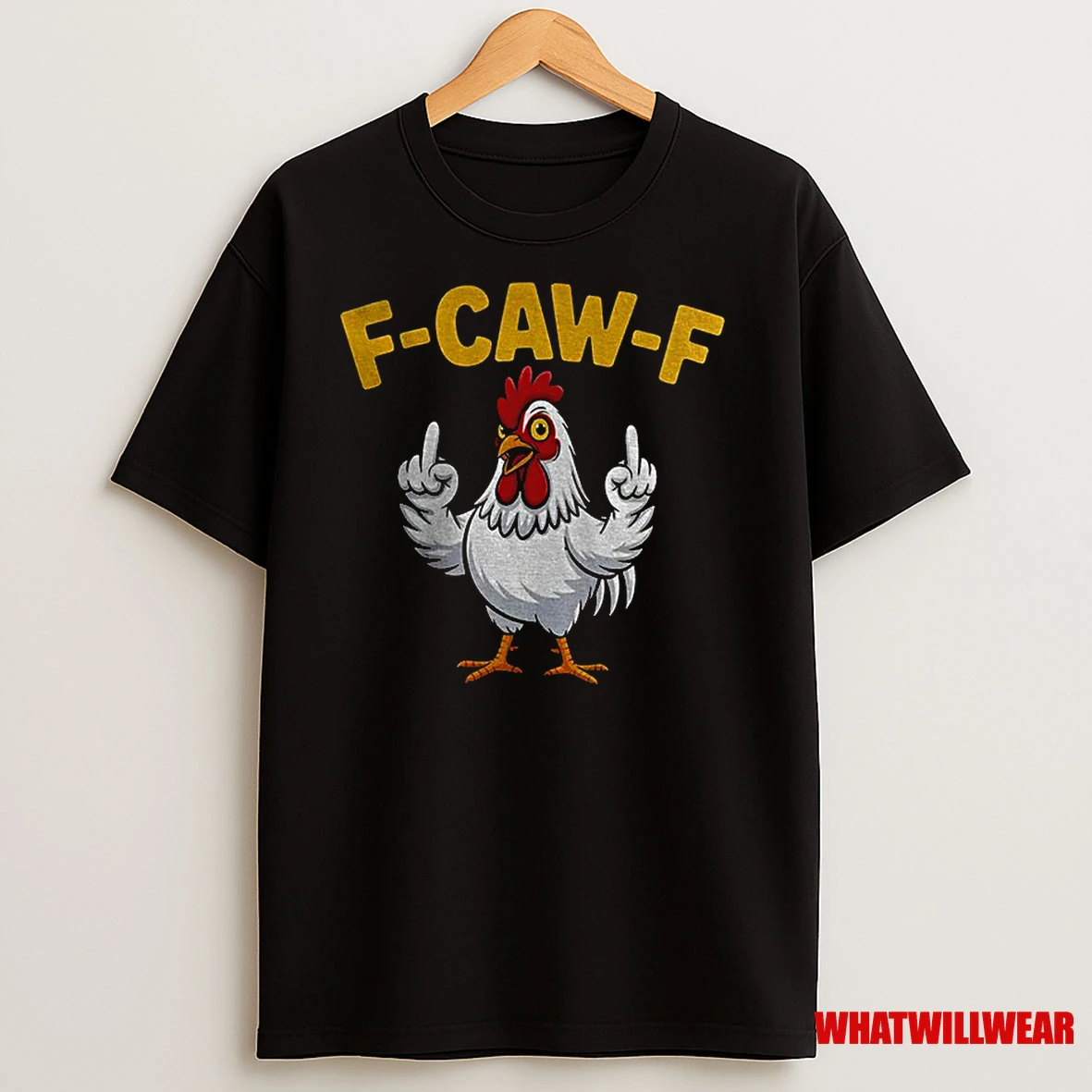 Chicken Middle Finger F Caw F 2025 Classic Shirts