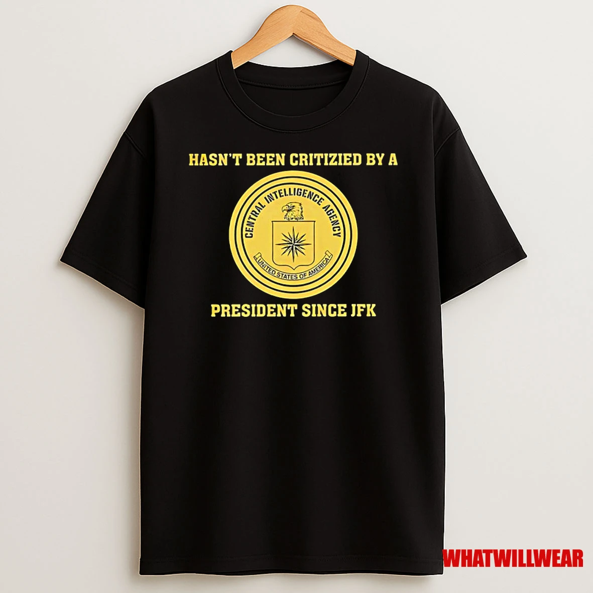 Cia Jfk Hasnt Been Criticized By A President Since Jfk Classic Shirts