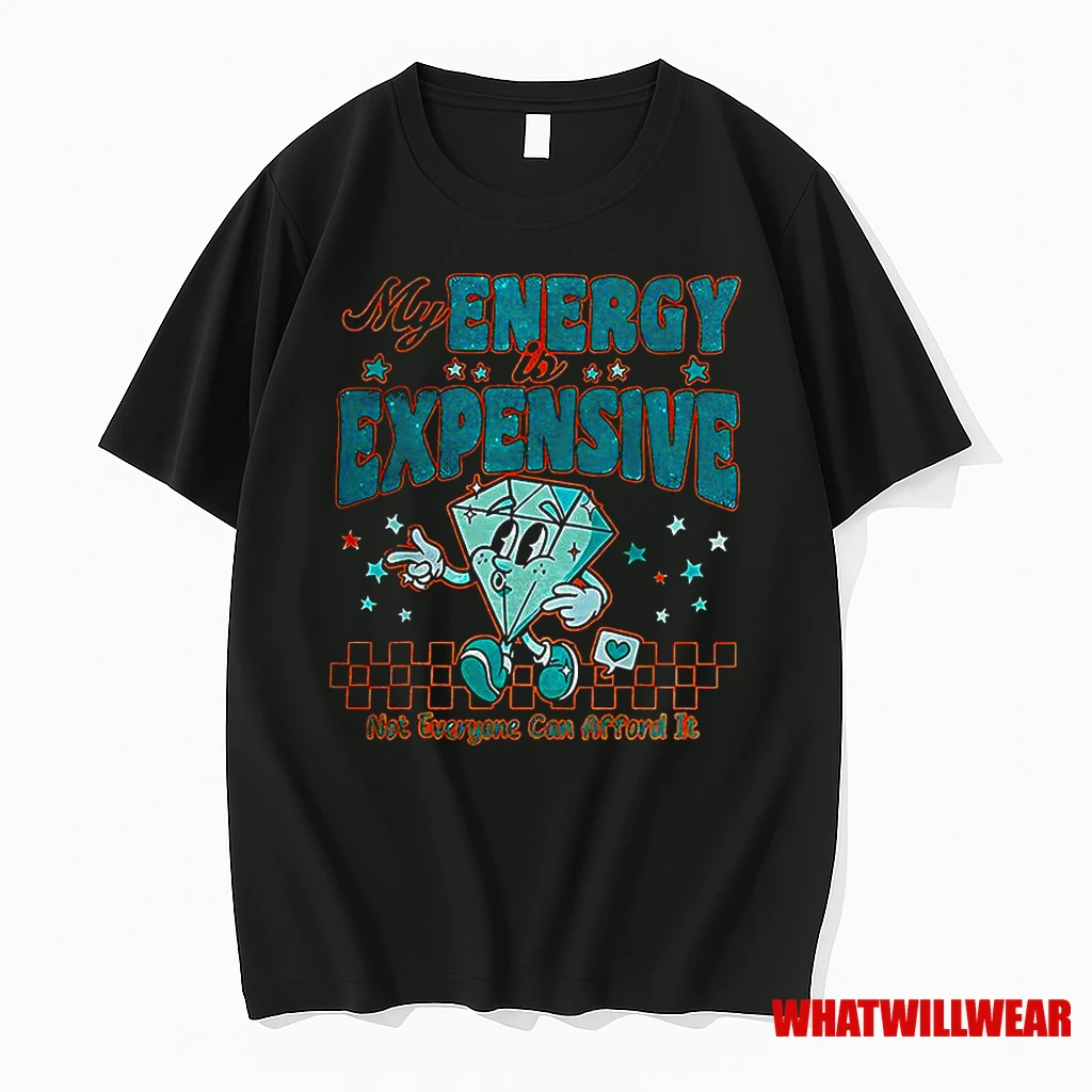 Diamond My Energy Is Expensive Not Everyone Can Afford It Classic Shirts