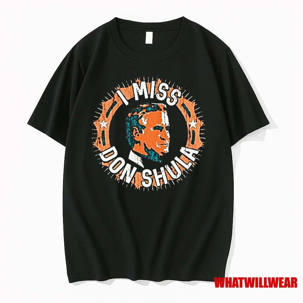Don Shula Miami Dolphins Nfl Football I Miss Don Shula Shirts