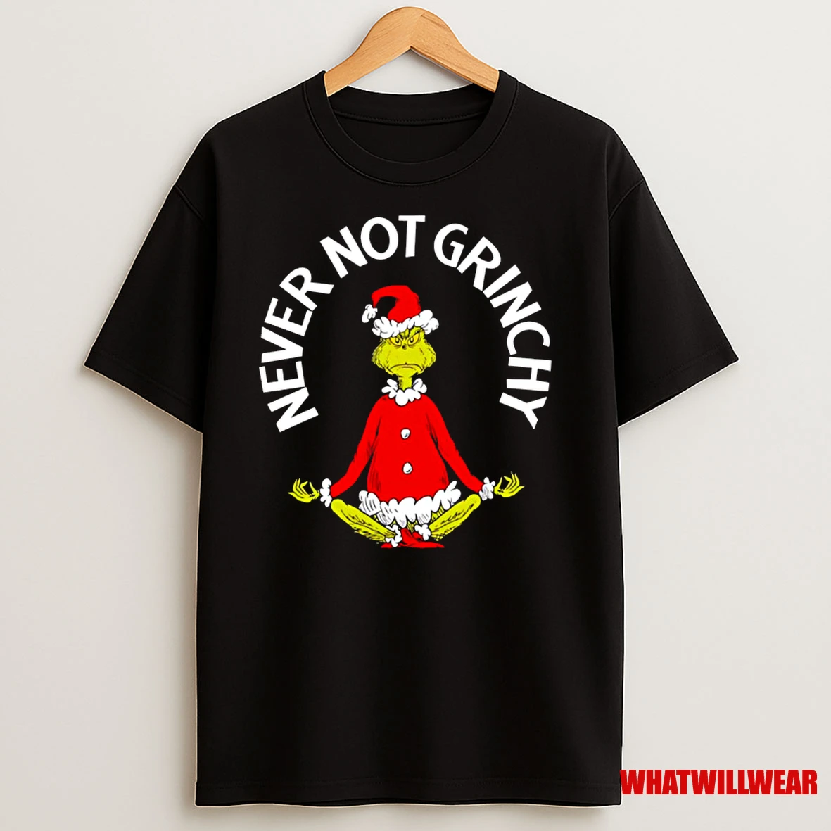 Dr Seuss The Grinch Christmas Never Not Grinchy Classic Shirts