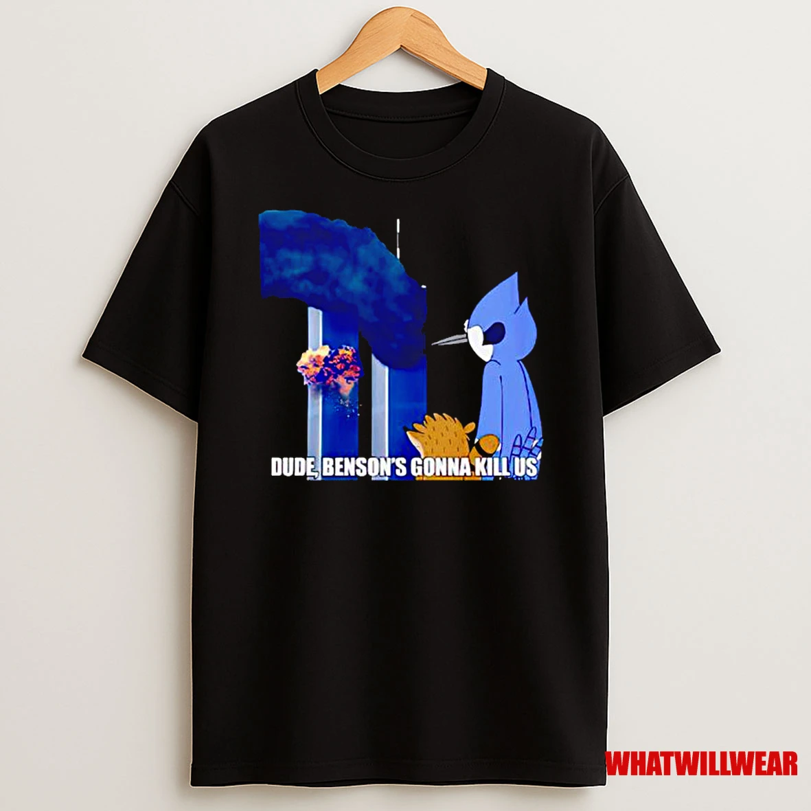 Dude Bensons Gonna Kill Us Regular Show 9 11 Meme Classic Shirts
