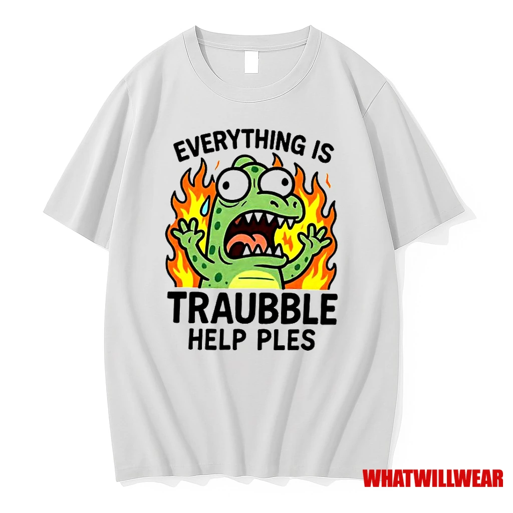Everything Is Trouble Help Please Classic Shirts