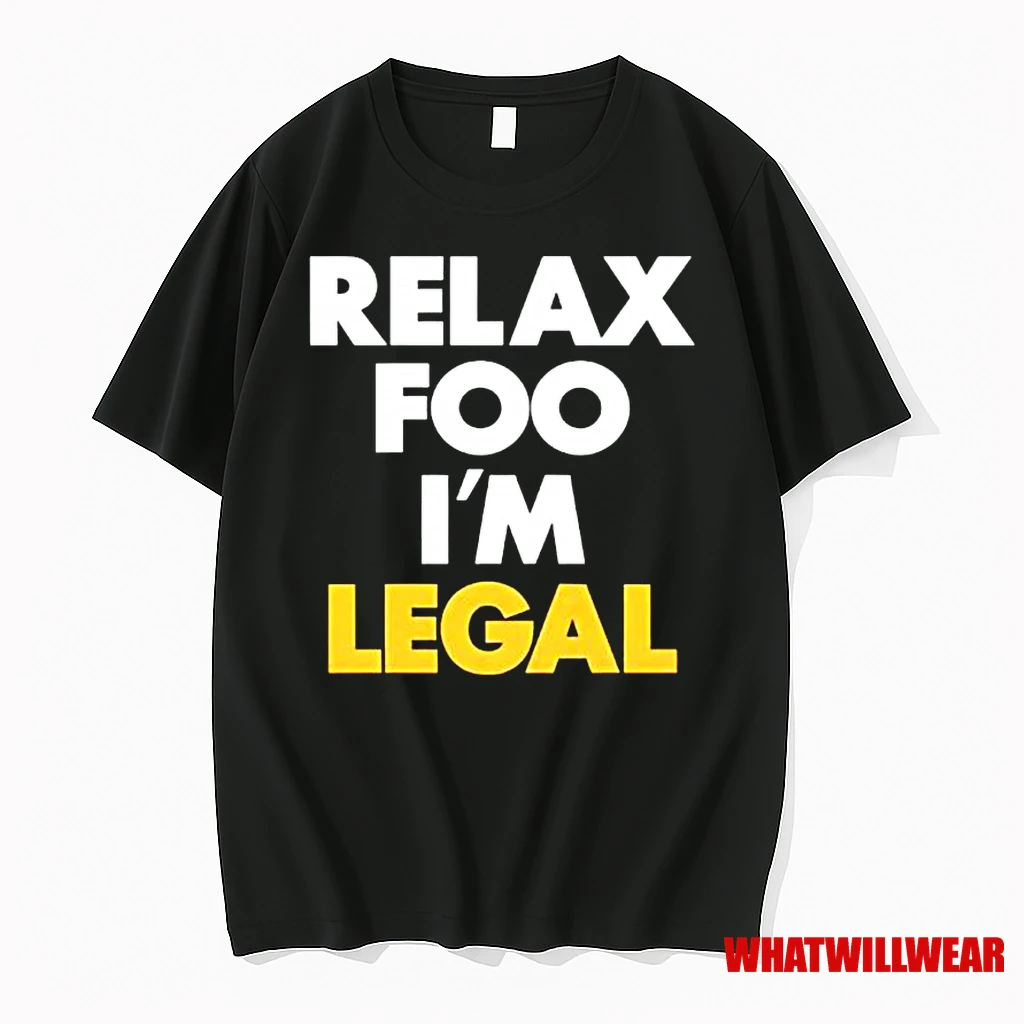 Foosgonewild Relax Foo Im Legal Classic Shirts