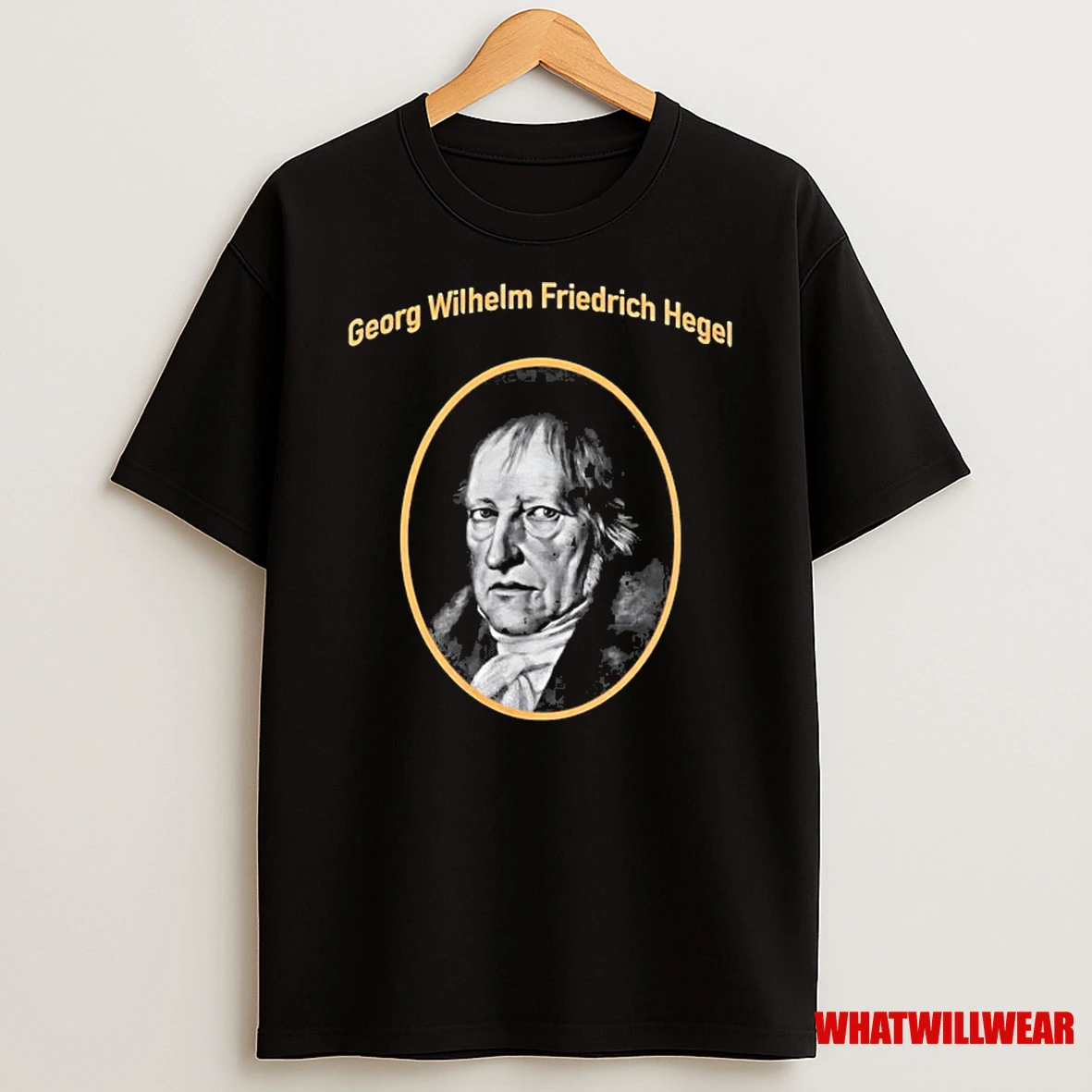 Georg Wilhelm Friedrich Hegel Shirts