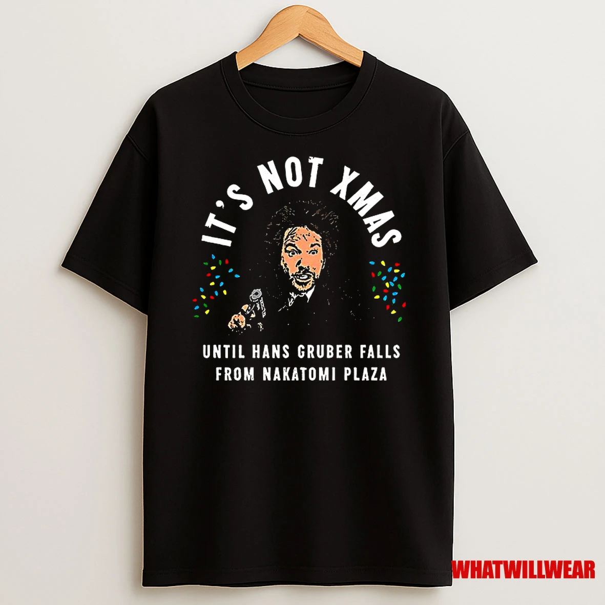 Hans Gruber Die Hard Its Not Xmas Until Hans Gruber Falls From Nakatomi Plaza Christmas Classic Shirts