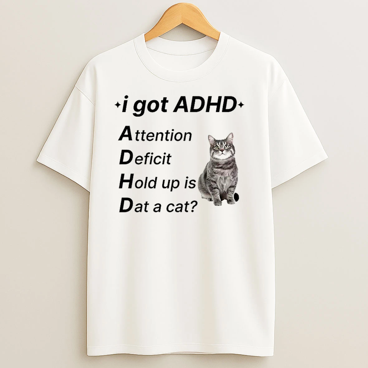 I Got Adhd Cat Classic Shirts