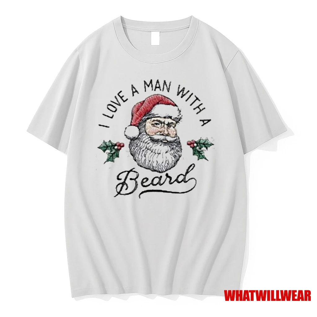 I Love A Man With A Beard Santa Christmas Shirts