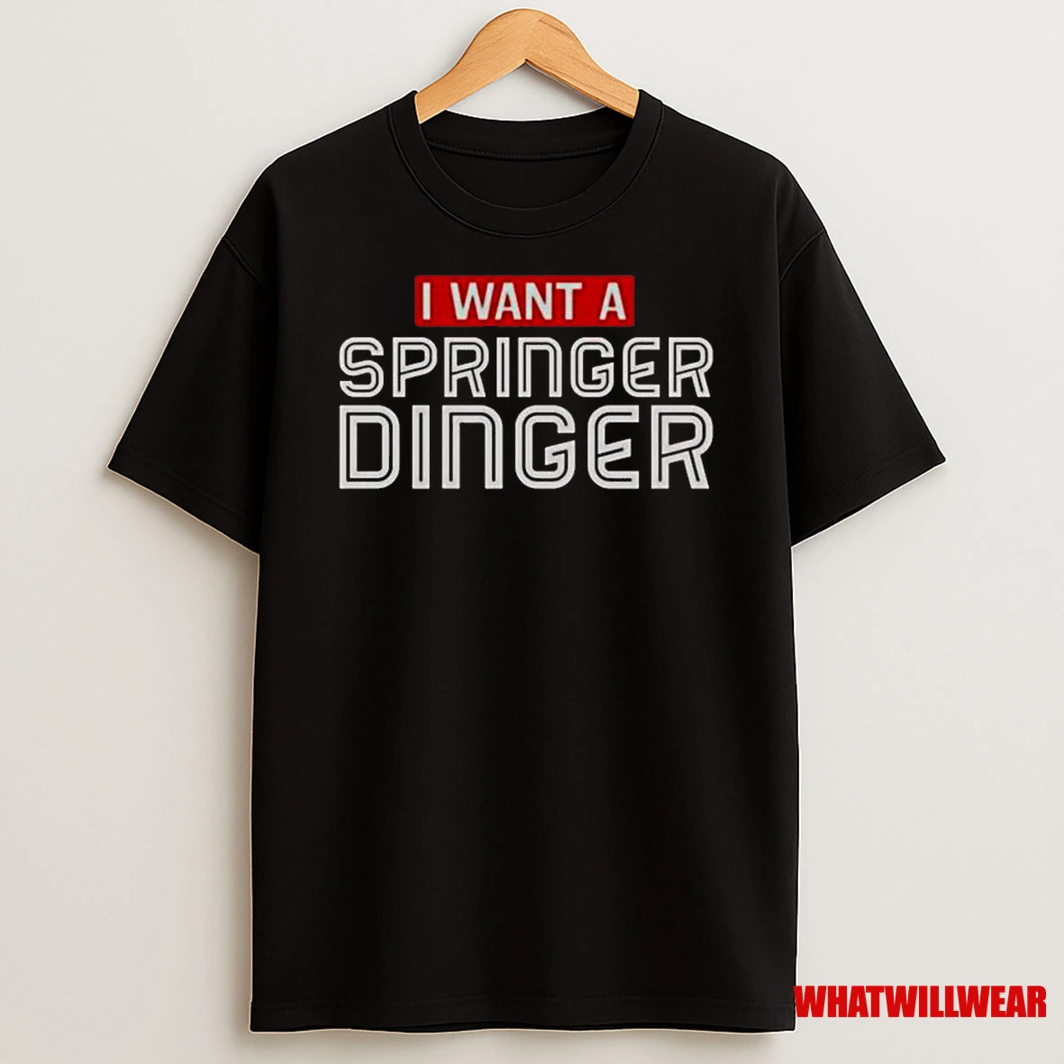I Want A Springer Dinger George Springer Classic Shirts