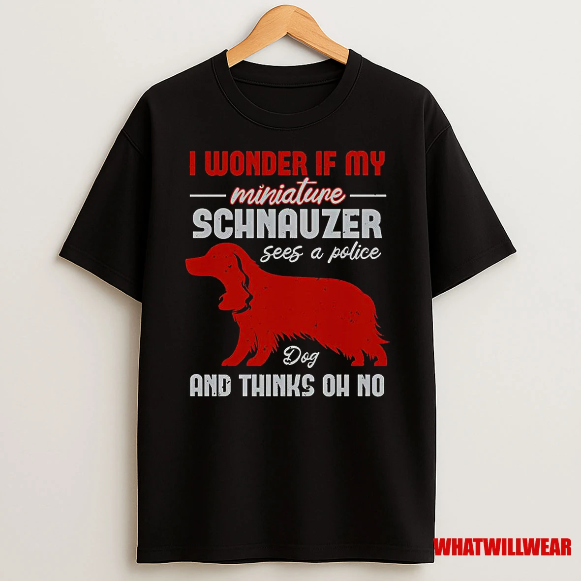I Wonder If My Miniature Schnauzer Dog And Thinks Oh No Classic Shirts