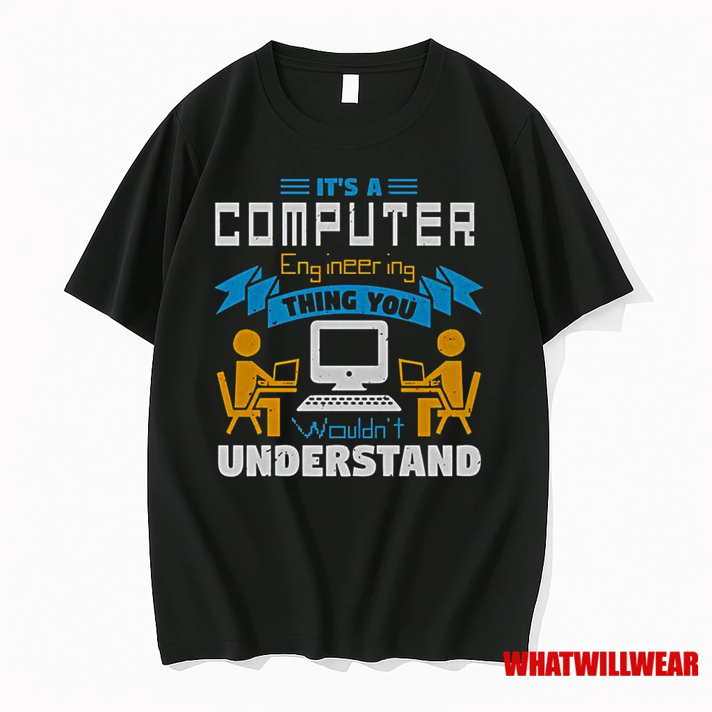 Its A Computer Engineering Thing You Wouldnt Understand Classic Shirts