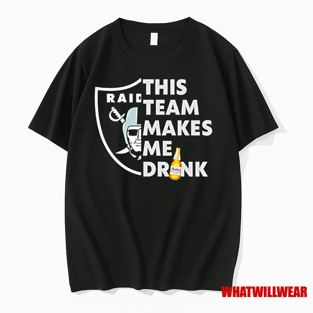 Las Vegas Raiders Logo This Team Makes Me Drink Beer Classic Shirts