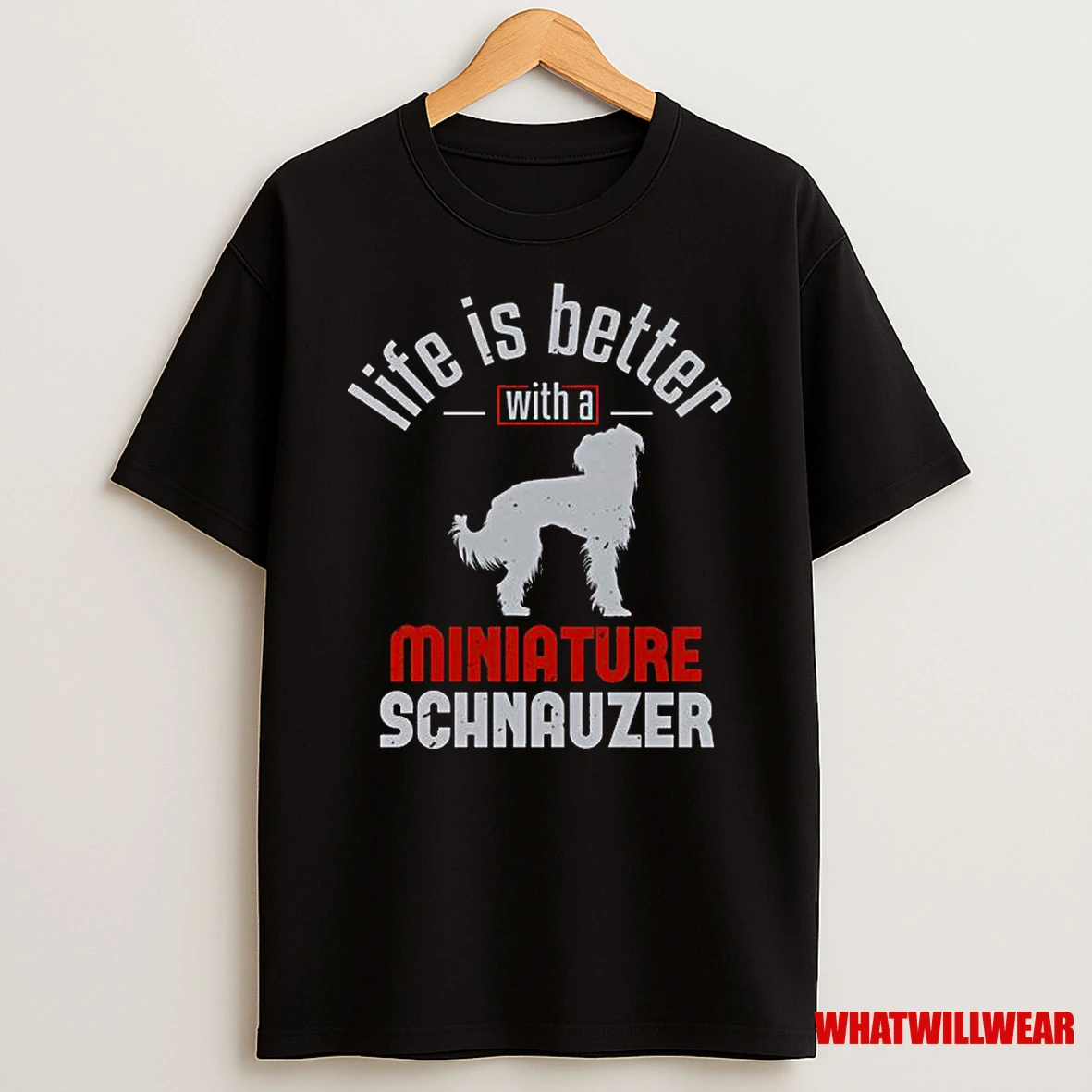 Life Is Better With A Miniature Schnauzer Classic Shirts
