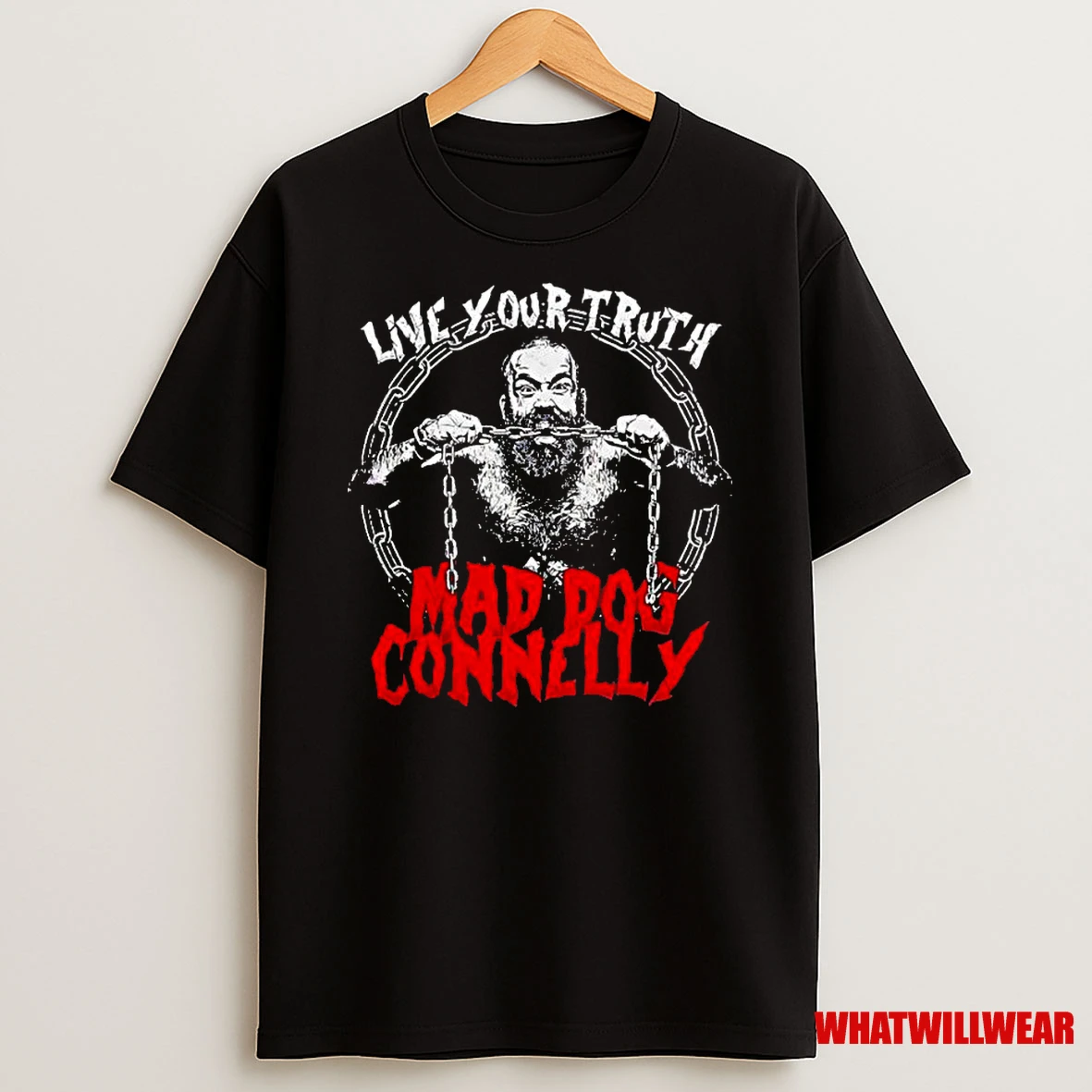 Live Your Truth Mad Dog Connelly Graphic Classic Shirts