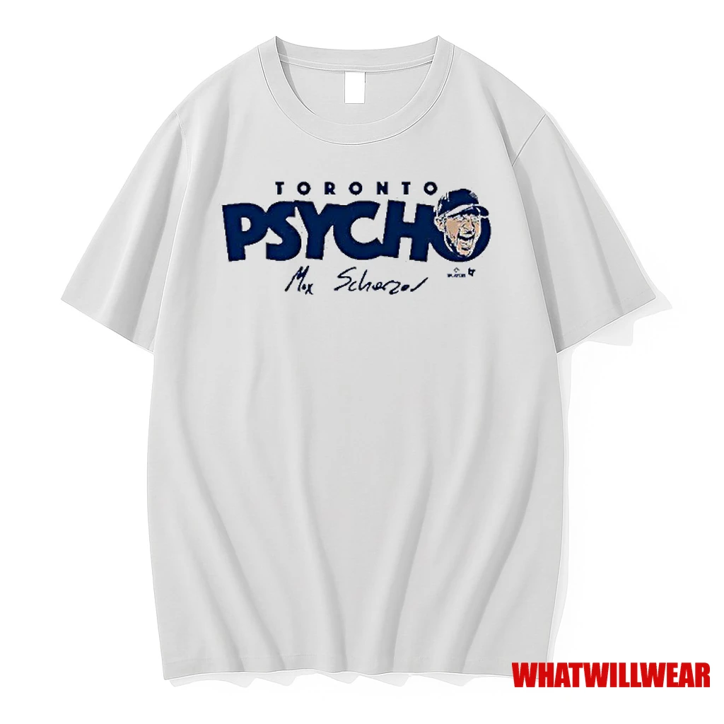 Max Scherzer Toronto Psycho Shirts