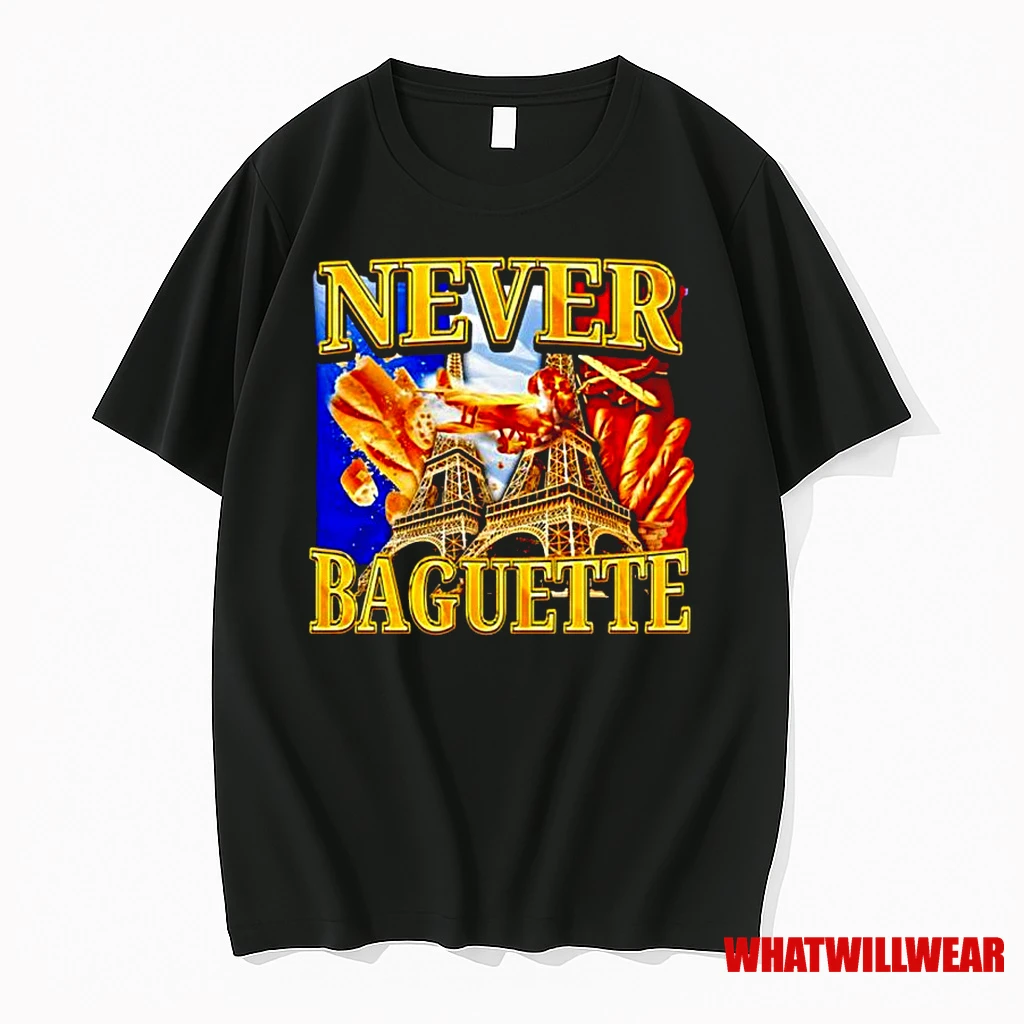 Never Baguette Graphic Funny Classic Shirts