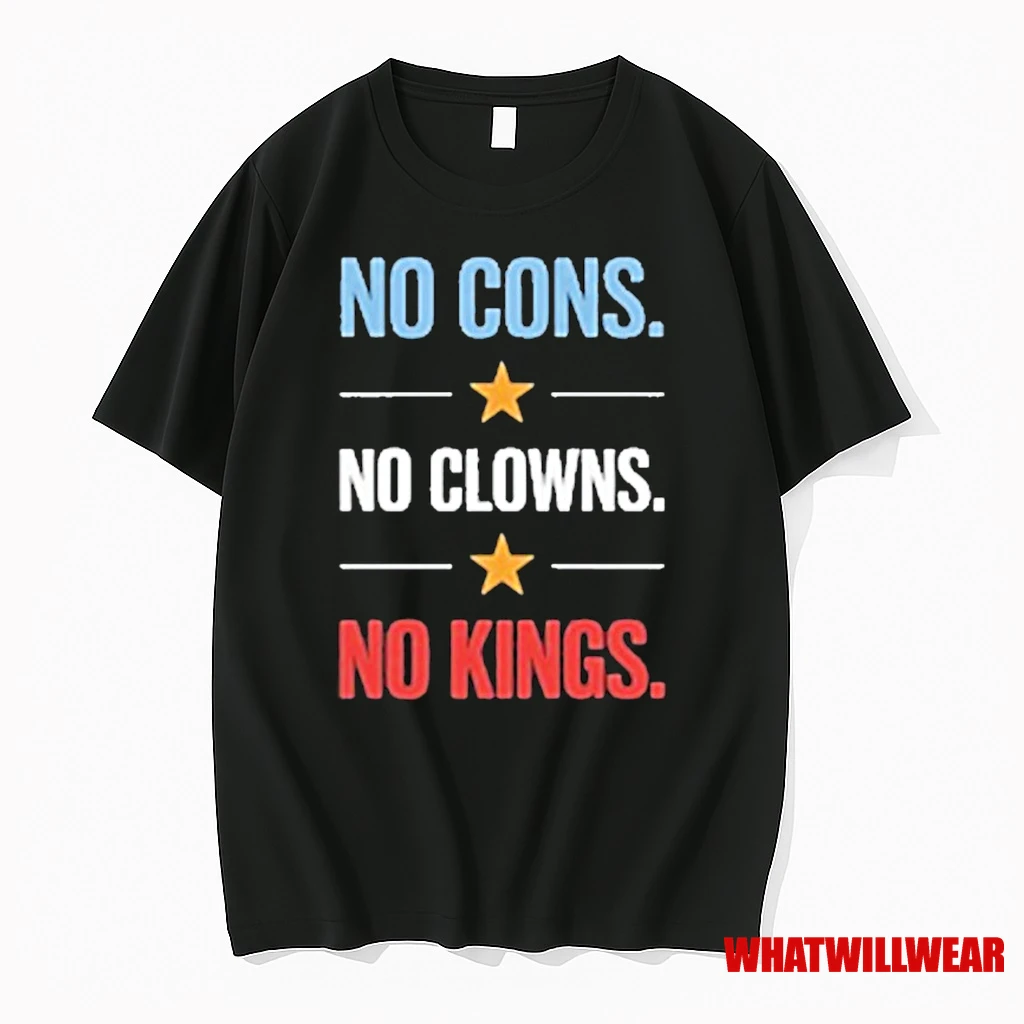No Cons No Clowns No Kings Shirts