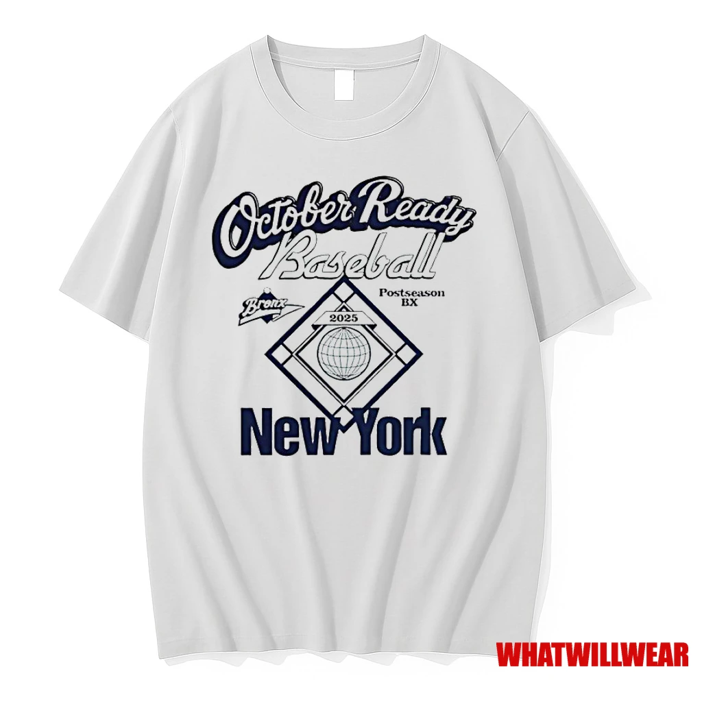 October Ready Baseball New York Yankees Postseason 2025 Classic Shirts